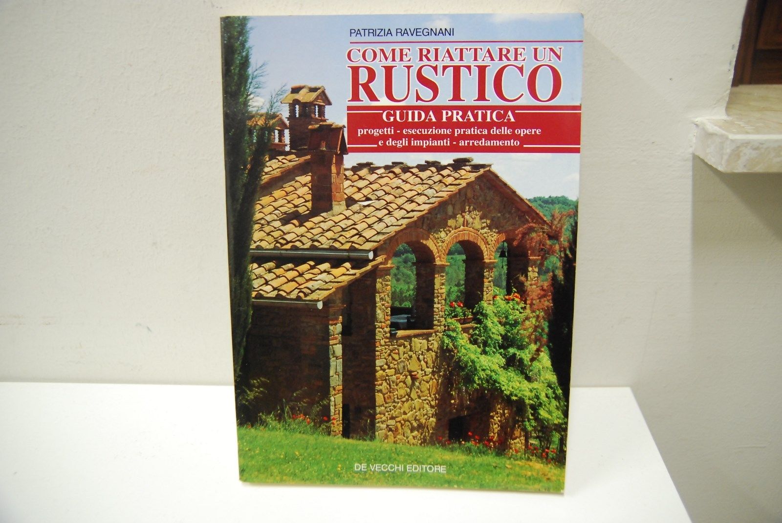 Come riattare un rustico (ristrutturazione casa di campagna)