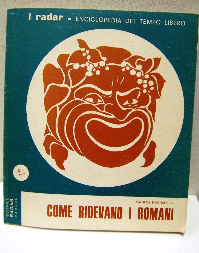 Come ridevano i Romani (Enciclopedia del tempo libero)