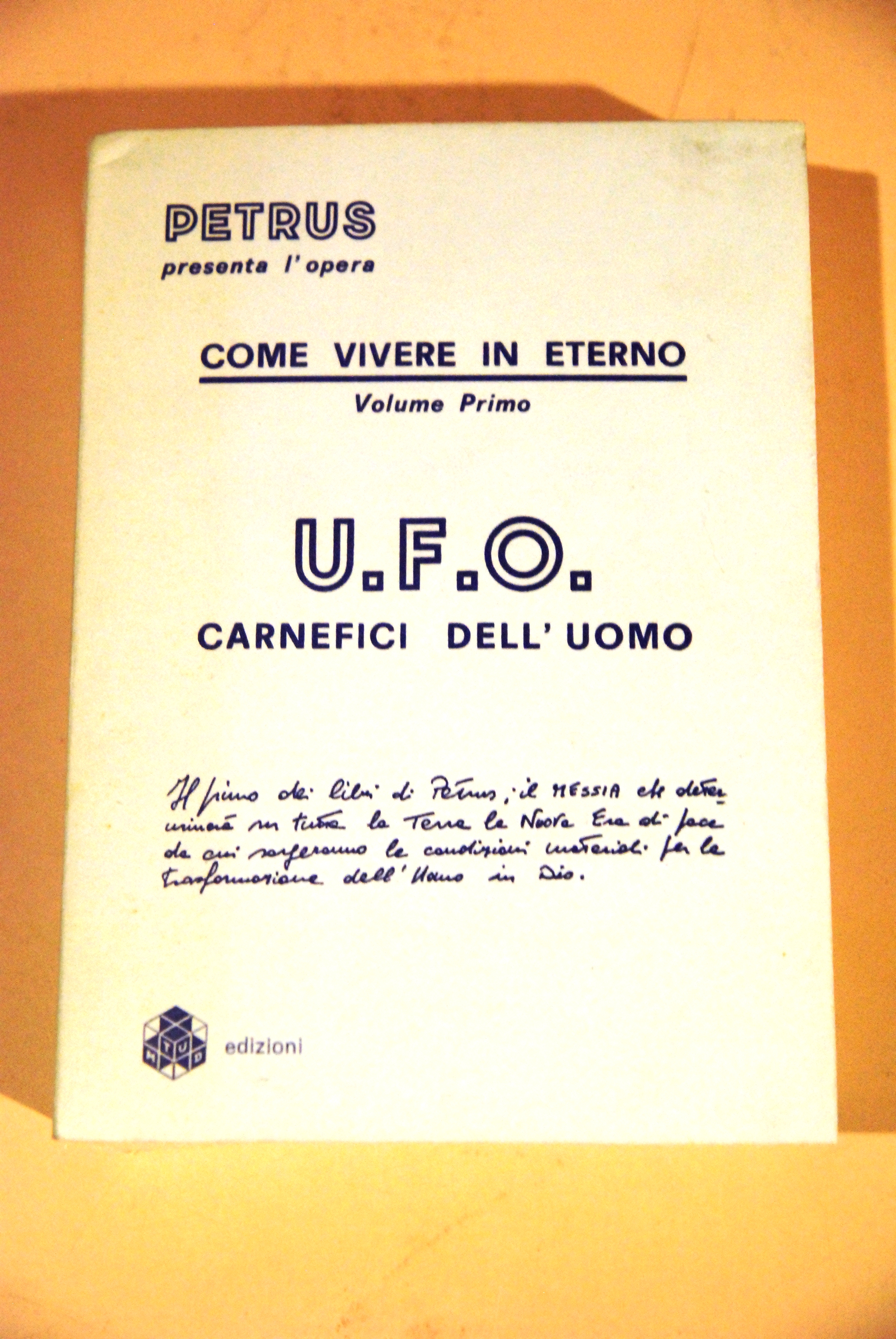 come vivere in eterno UFO carnefici dell'uomo NUOVO