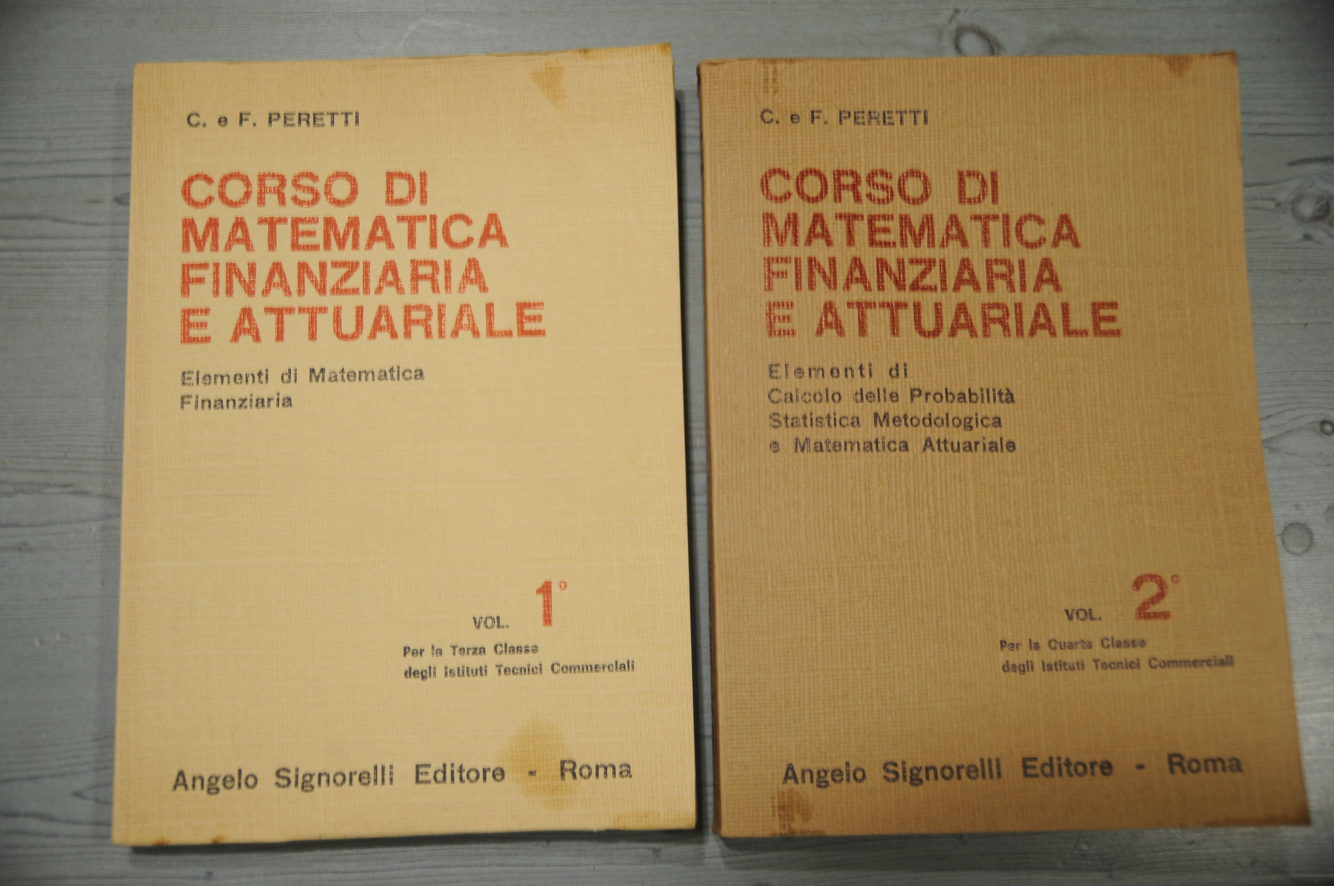 CORSO di matematica finanziaria e attuariale vol. 1 e 2