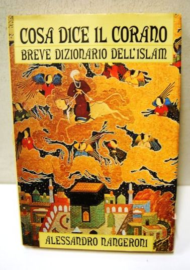 Cosa dice il Corano, breve dizionario dell'Islam