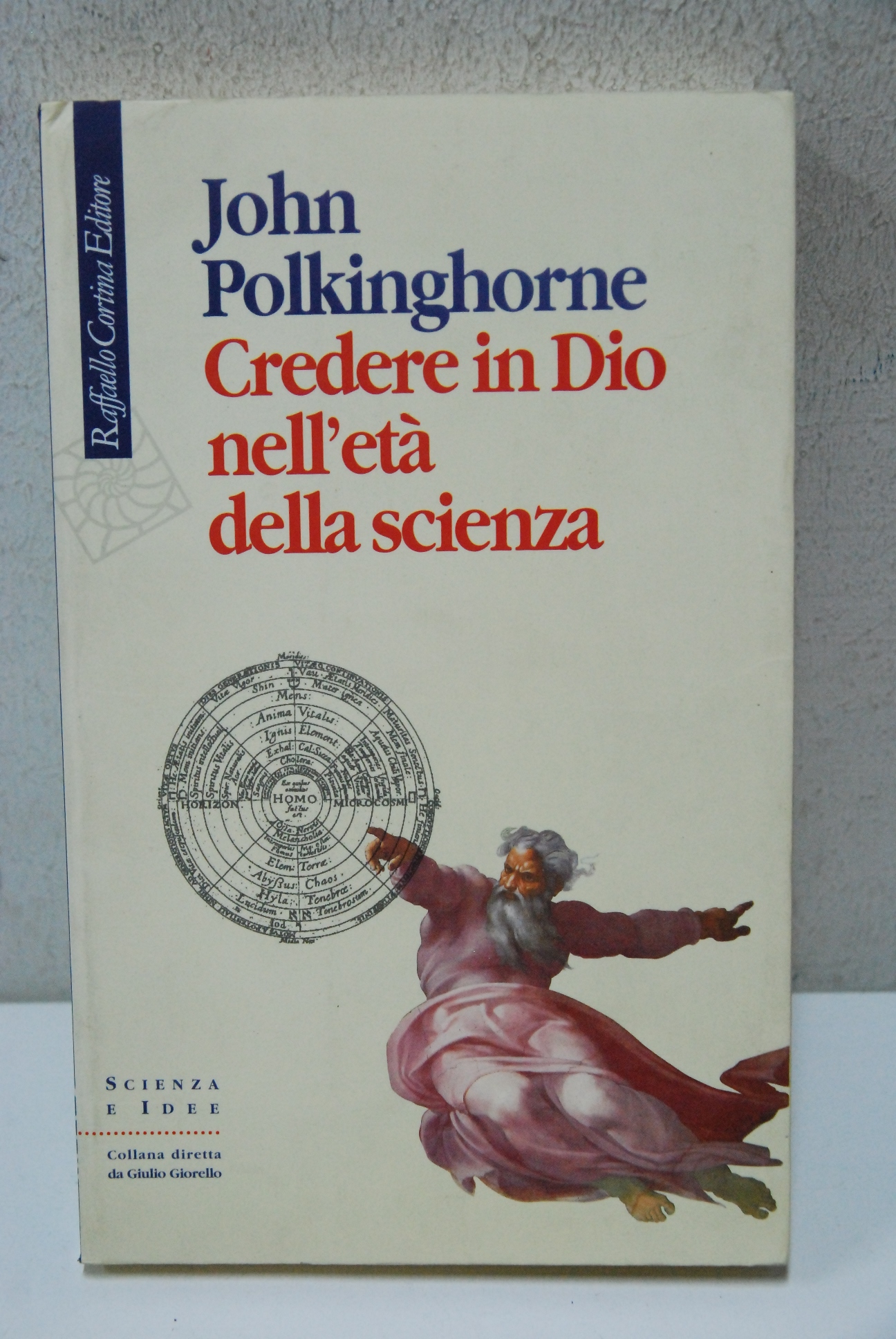 Credere in dio nell'età della scienza