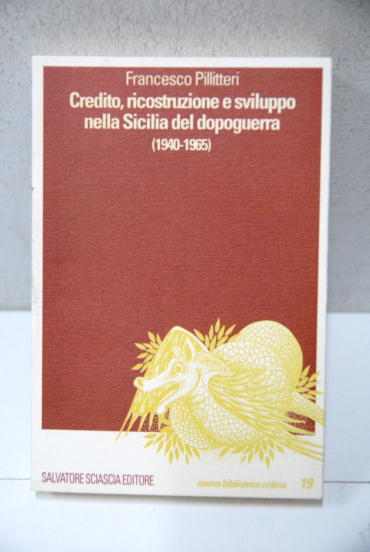 Credito ricostruzione e sviluppo nella sicilia del dopoguerra 1949-1965