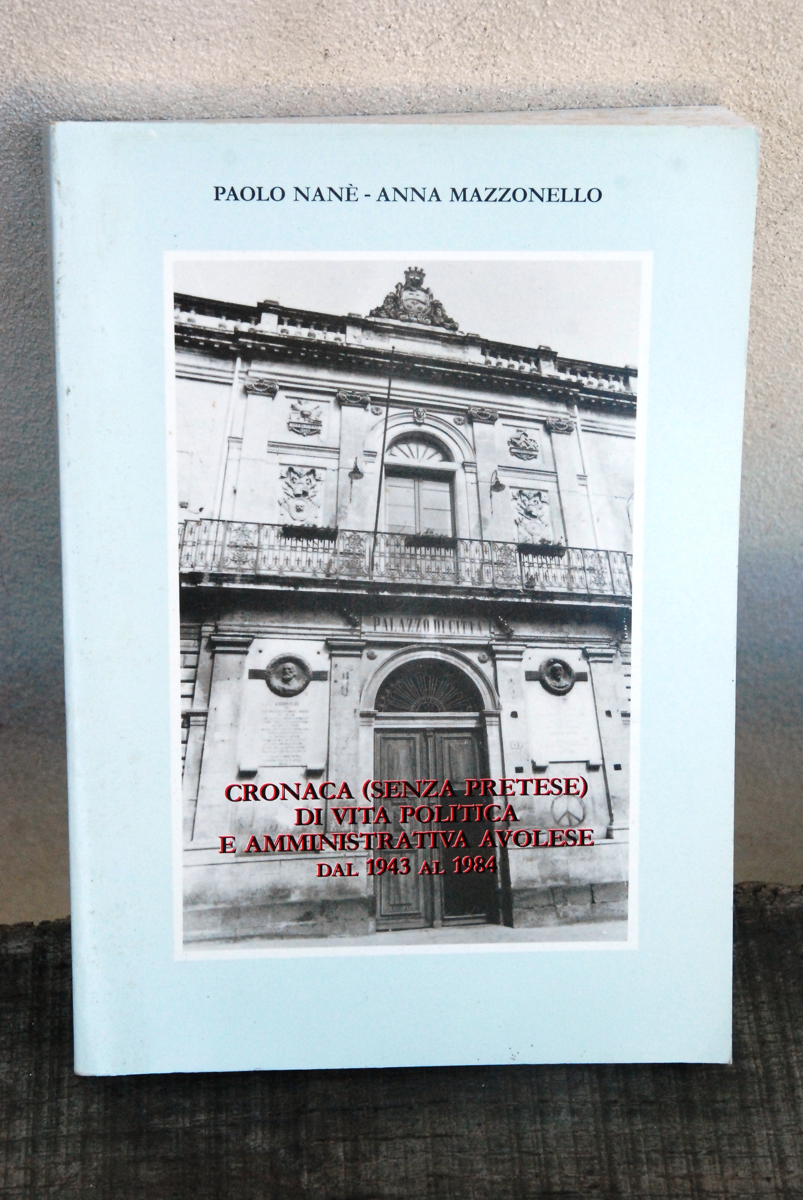cronaca senza pretese di vita politica e amministrativa avolese dal …