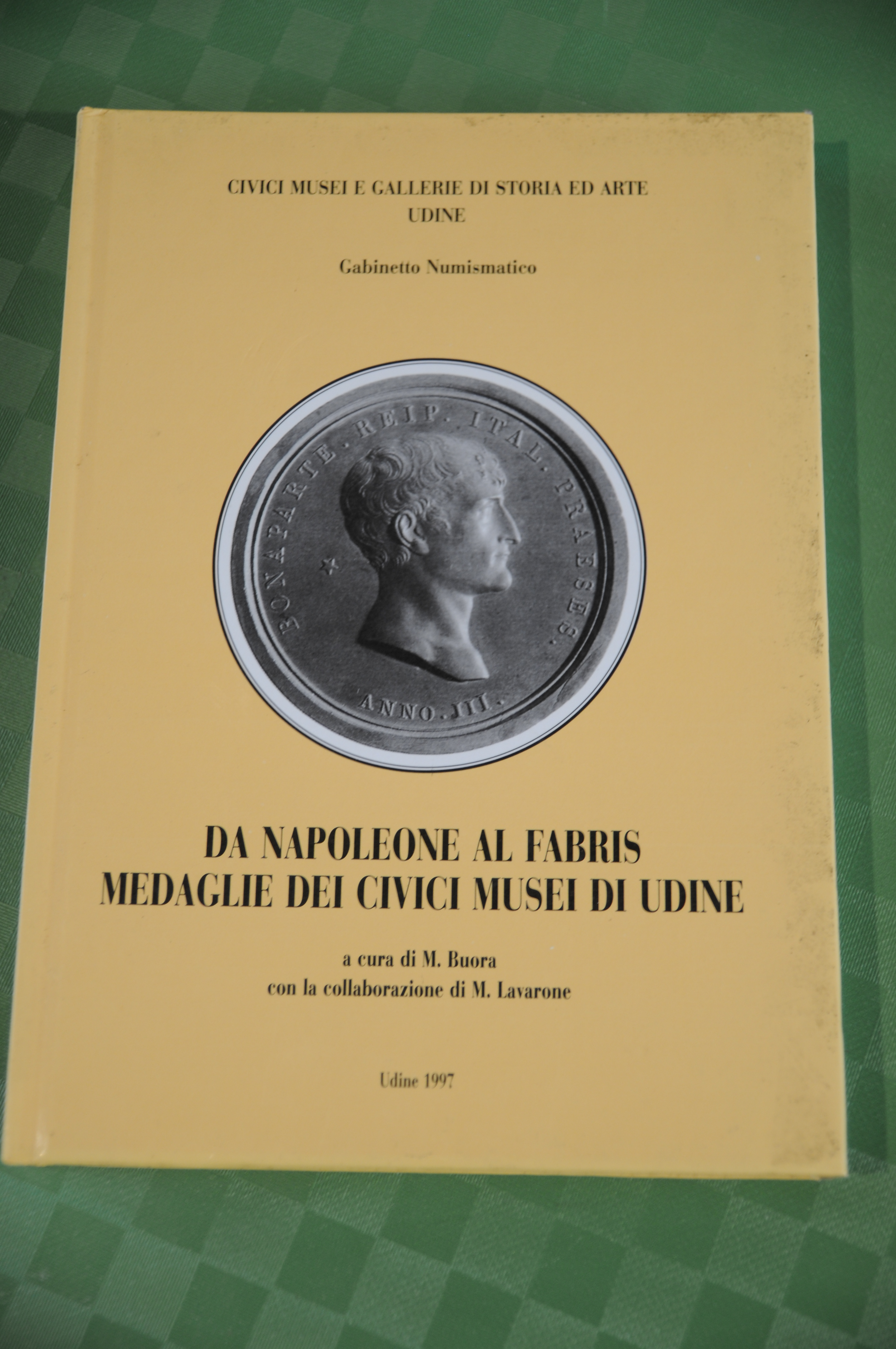 DA NAPOLEONE AL FABRIS MEDAGLIE DEI CIVICI musei di udine …
