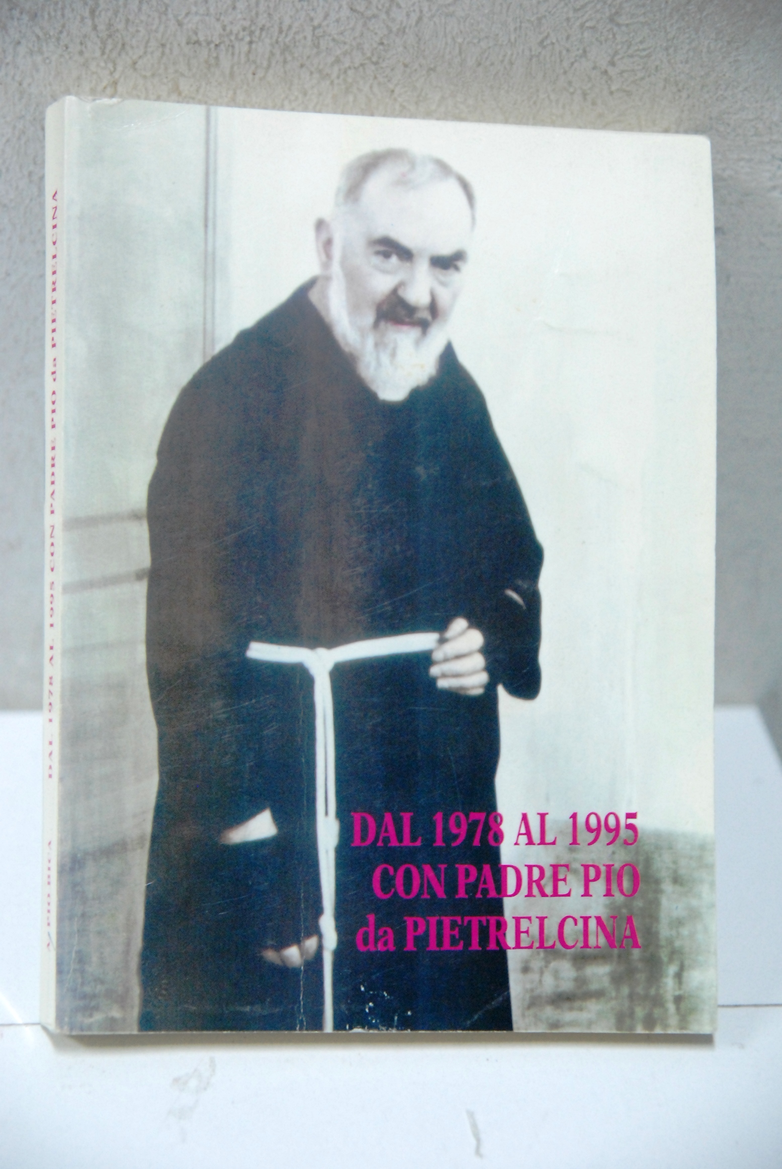 dal 1978 al 1995 con padre pio da pietrelcina NUOVO