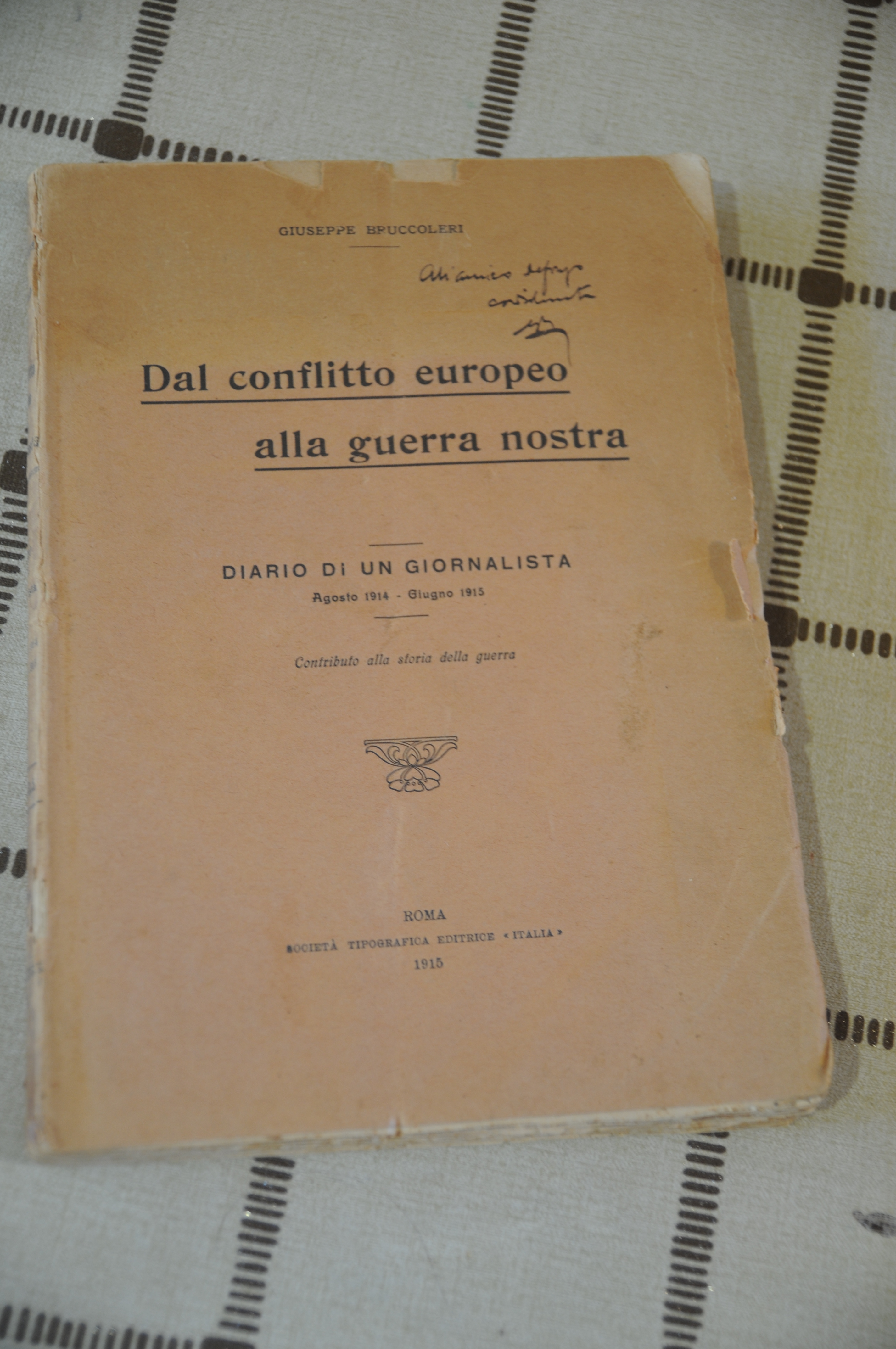 dal conflitto europeo alla guerra nostra autografato dall'autore