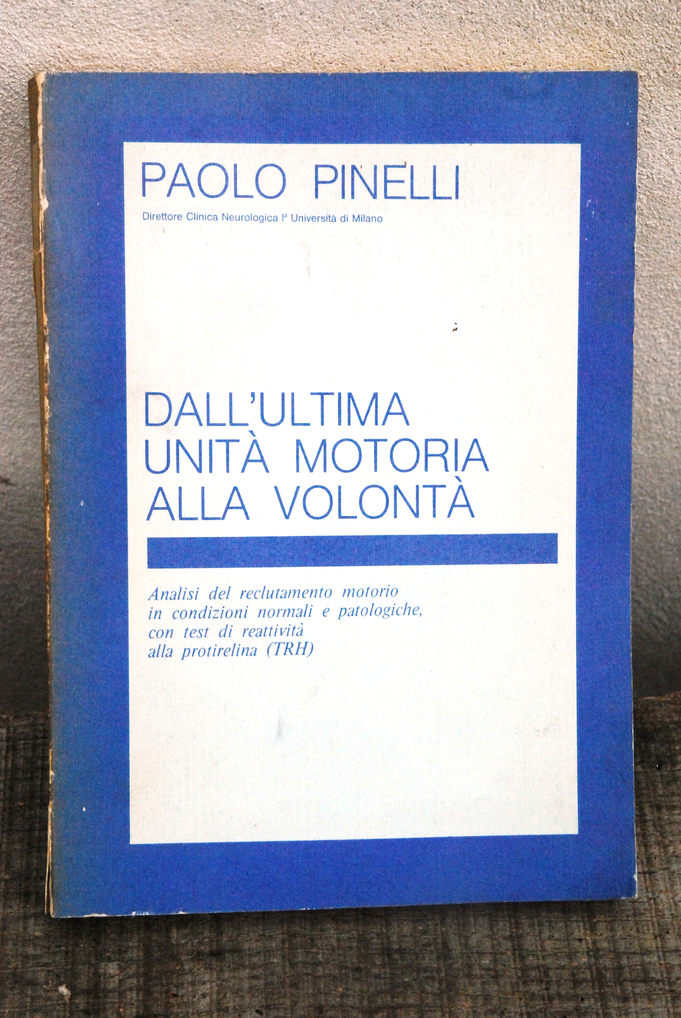 dall'ultima unità motoria alla volontà