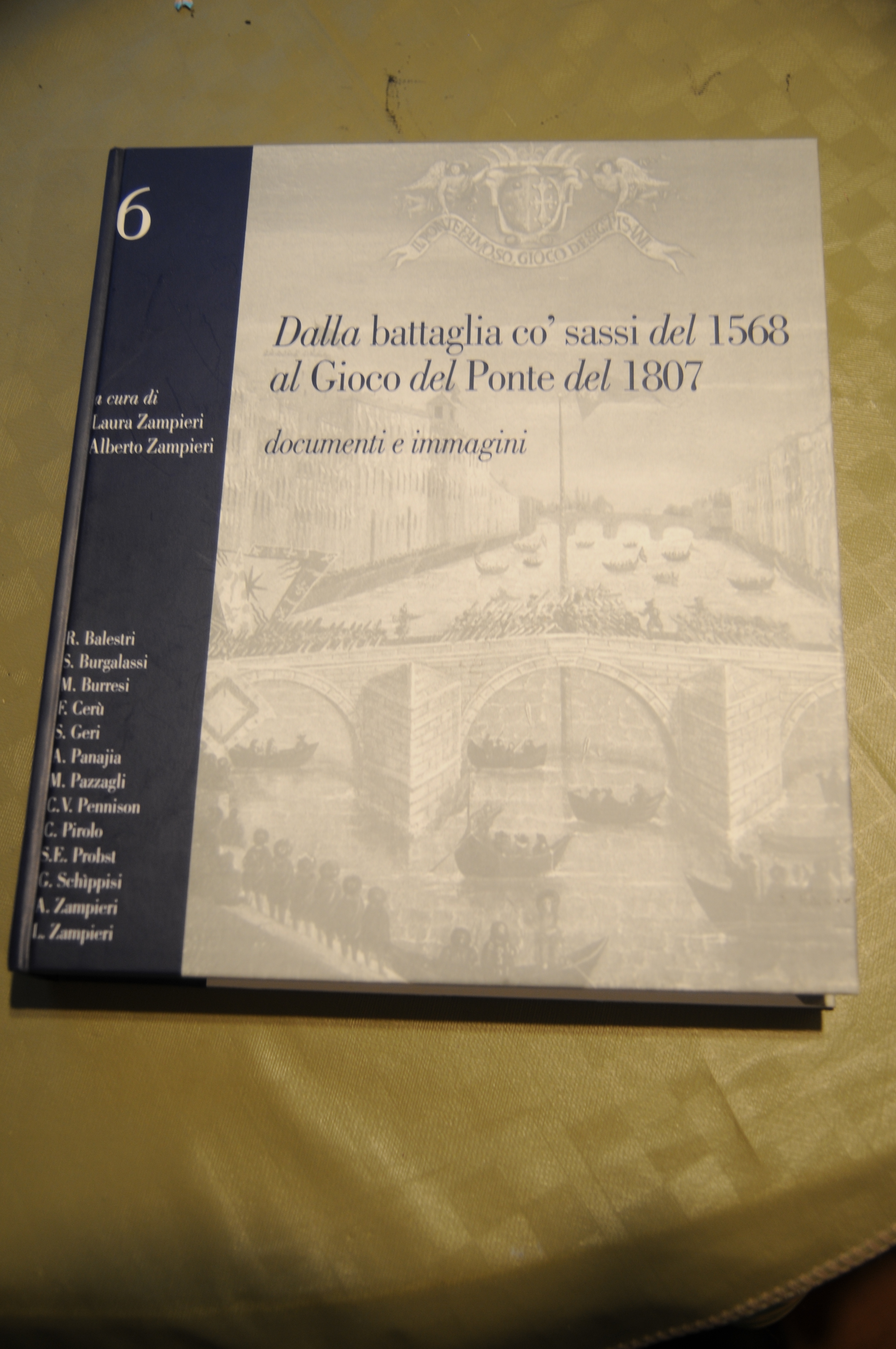 dalla battaglia co' sassi del 1568 al gioco del ponte …