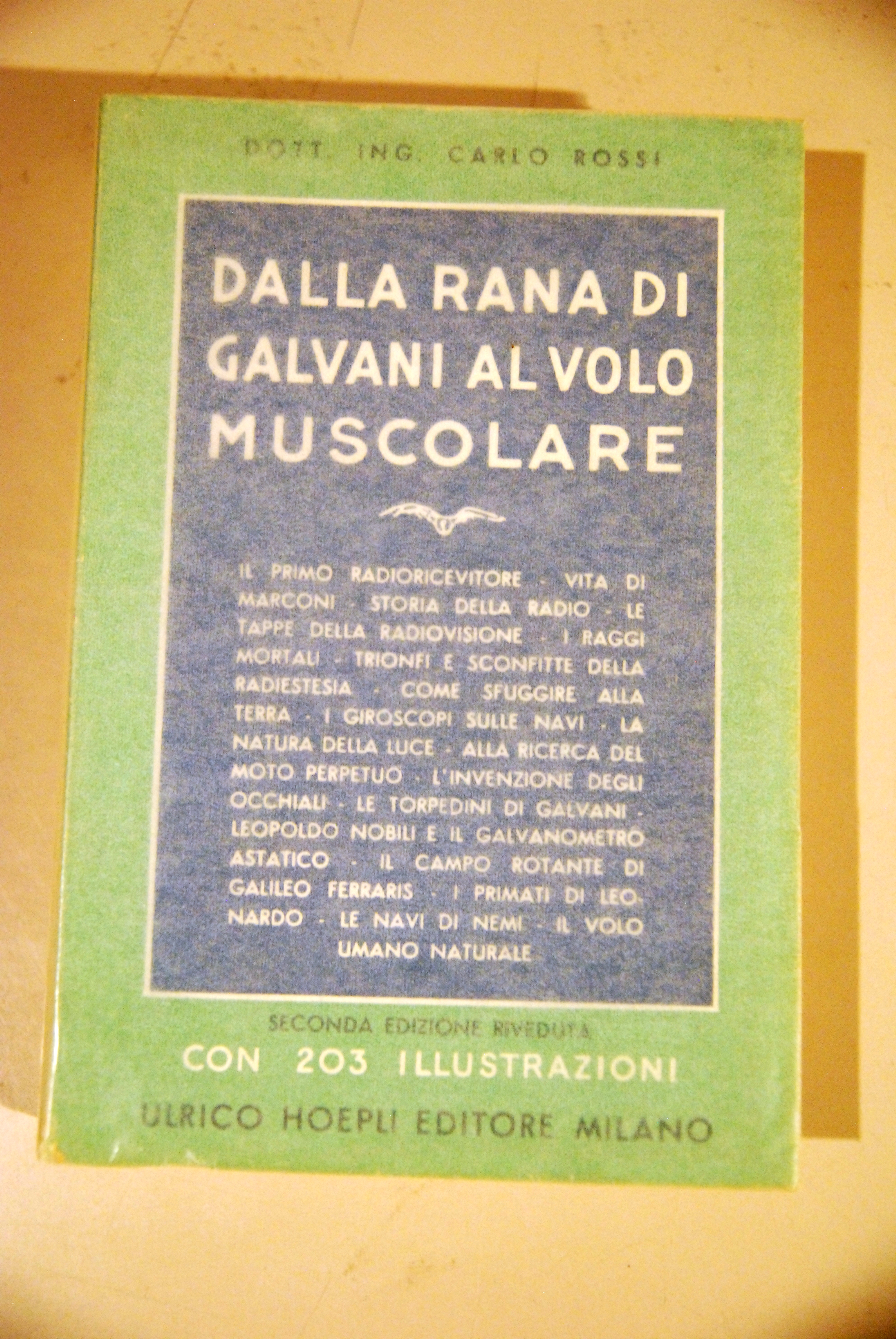 DALLA RANA DI GALVANI AL VOLO MUSCOLARE 2 ed. NUOVISSIMO