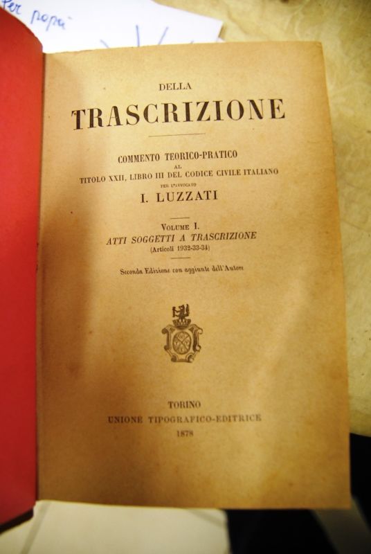 Della Trascrizione, volume I atti soggetti a trascrizione (Art. 1932 …