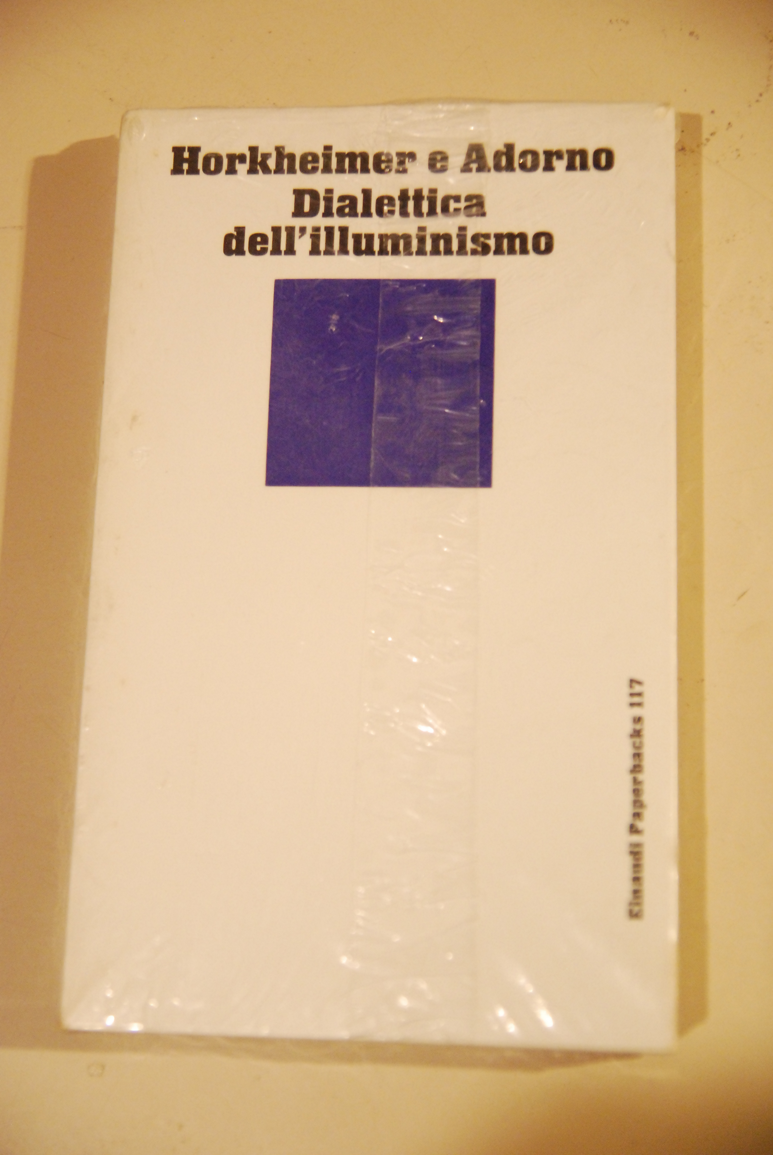 dialettica dell'illuminismo NUOVISSIMO ancora col cellophane