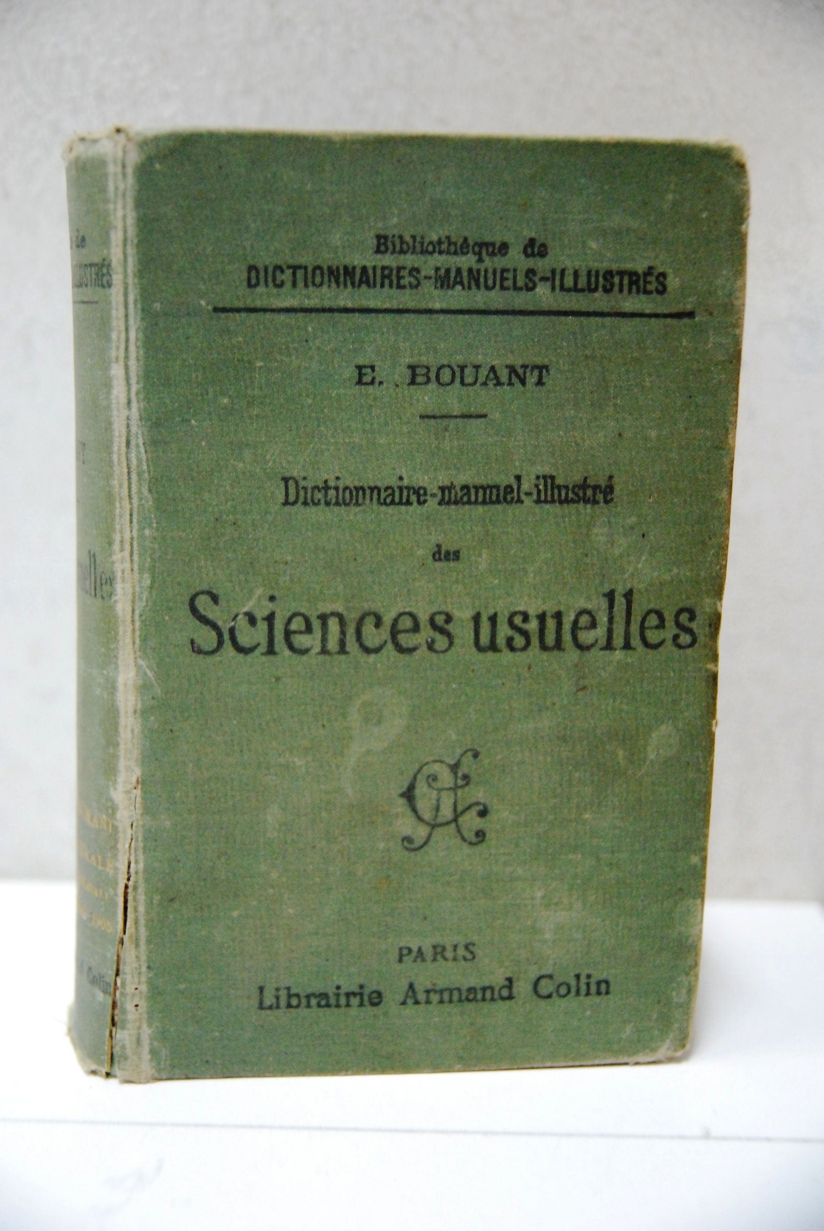 dictionnaire manuel illustre des sciences usuelles (rilegatura da riprendere)