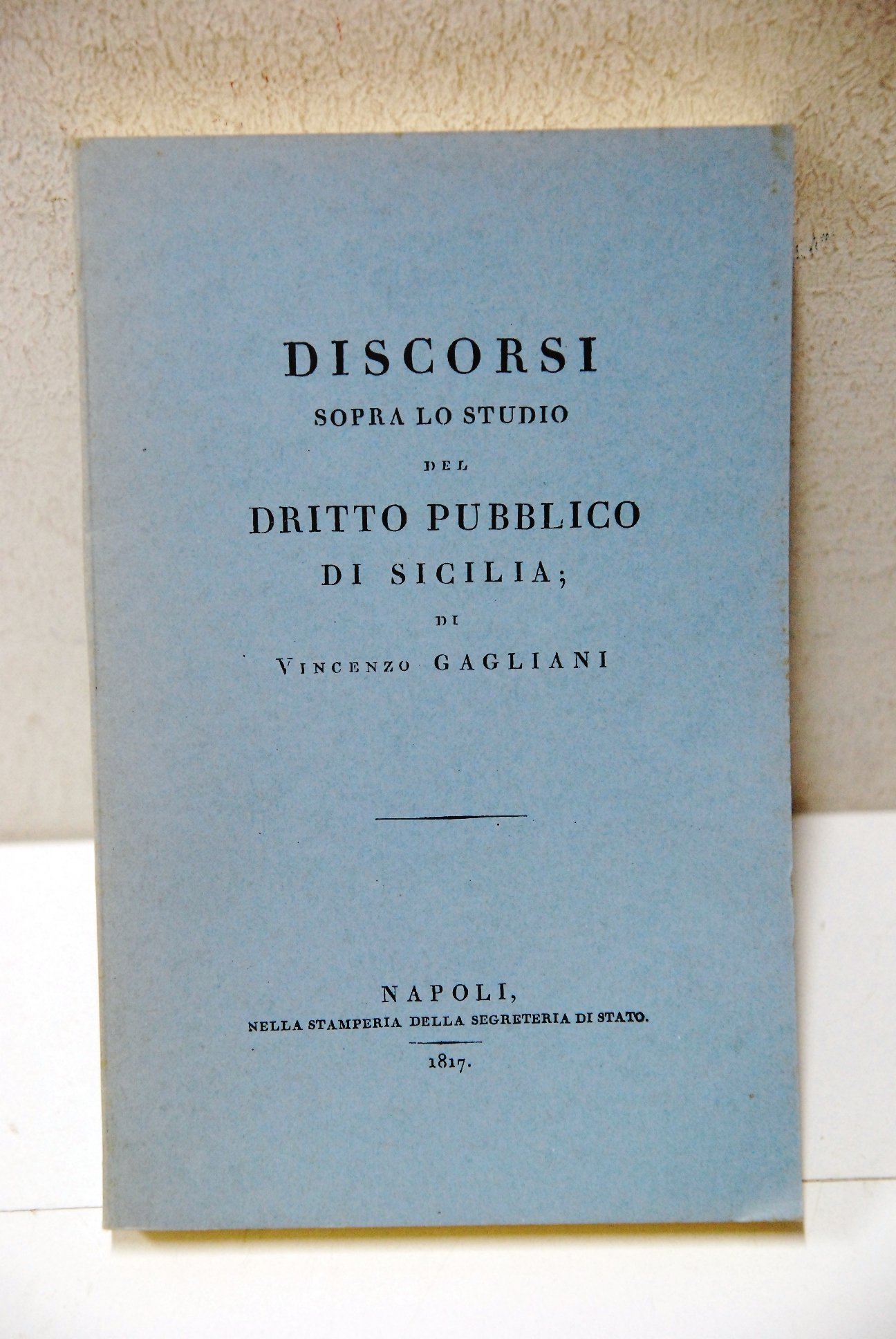 discorsi sopra lo studio del diritto pubblico di sicilia napoli …