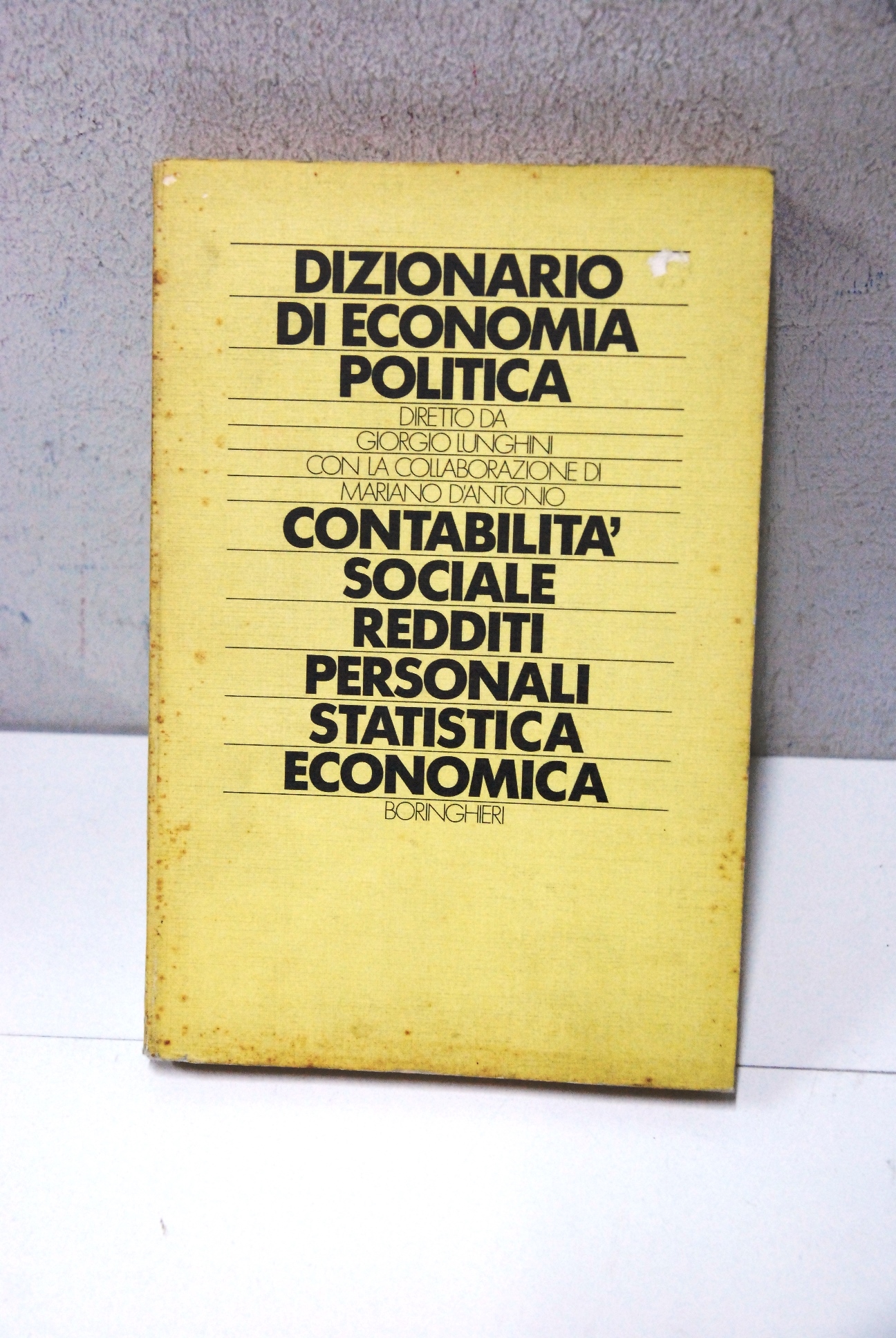 Dizionario di economia politica ? contabilità sociale redditi personali statistica …