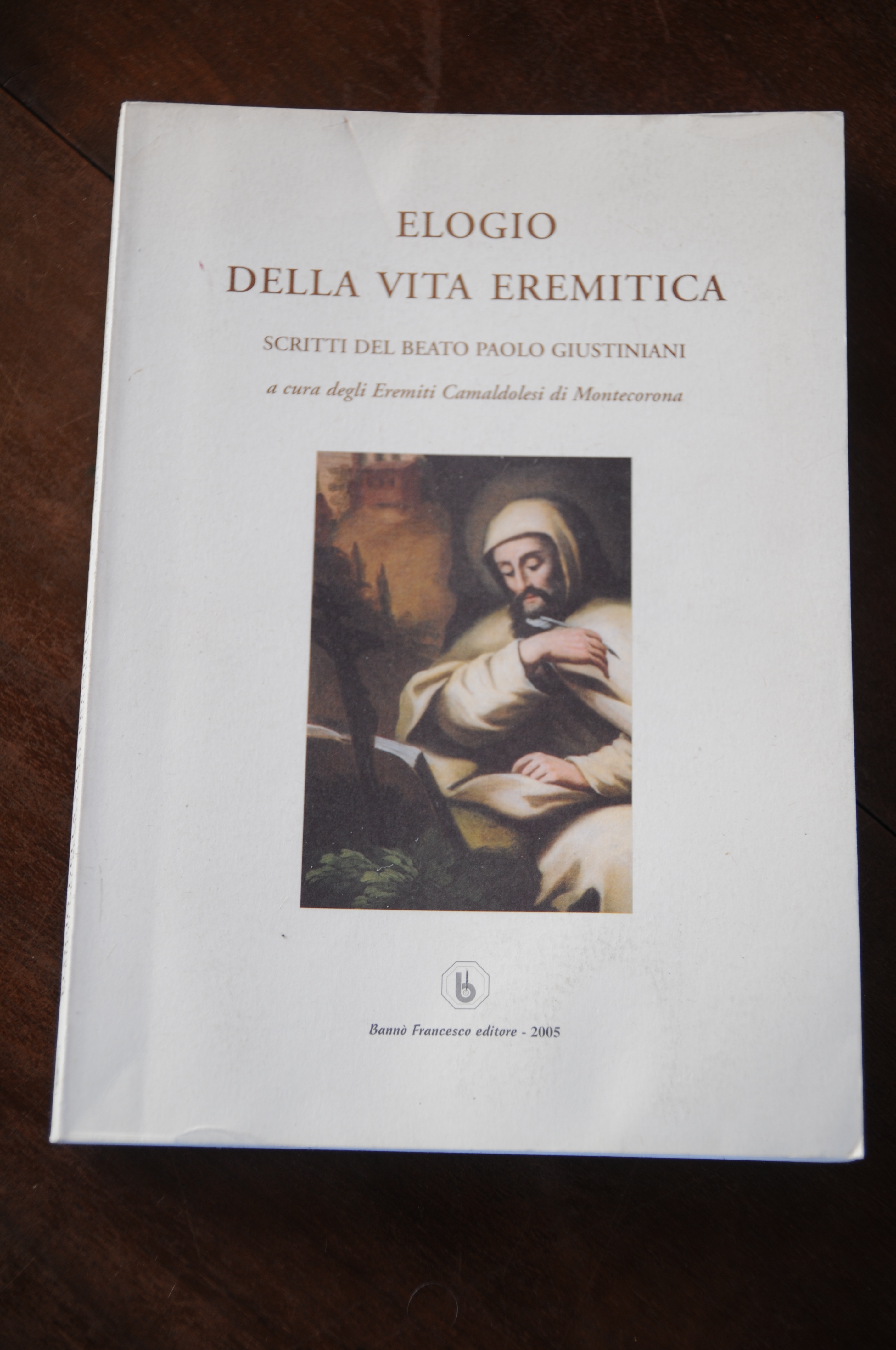 ELOGIO della vita eremitica NUOVISSIMO 2005