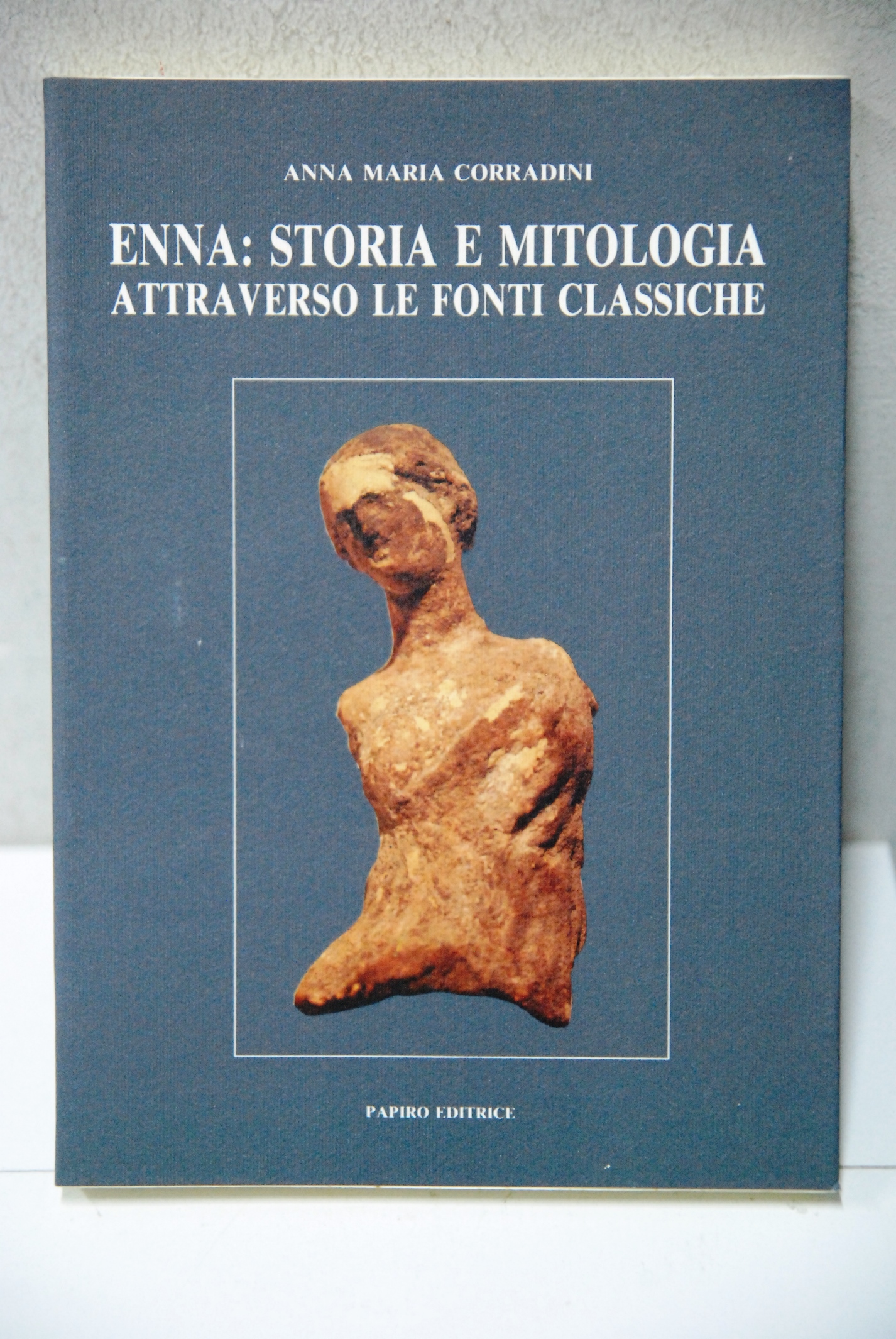 enna storia e mitologia attraverso le fonti classiche (NUOVO, disponibili …