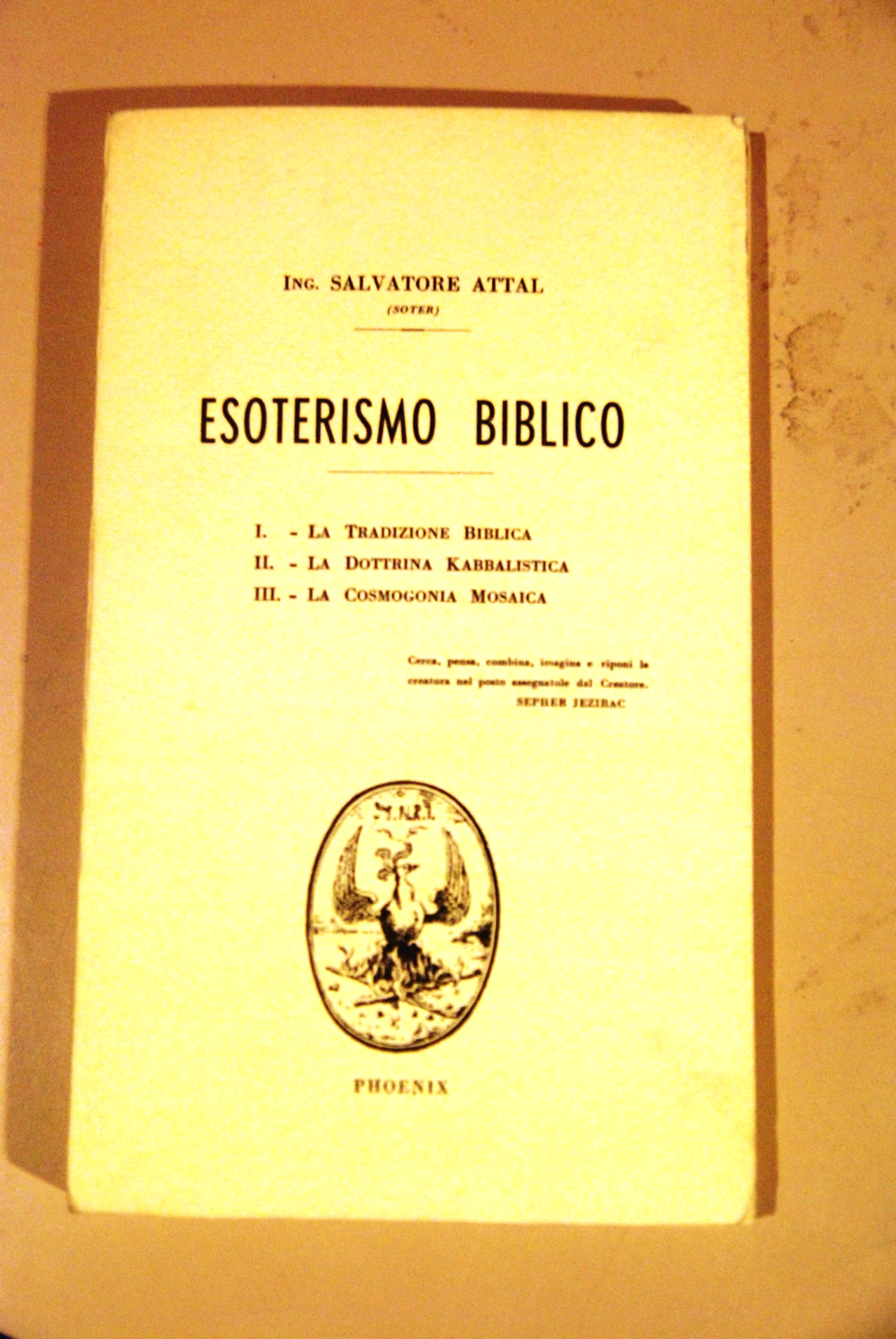 esoterismo biblico TRADIZIONE BIBLICA DOTTRINA KABBALISTICA COSMOGONIA MOSAICA NUOVISSIMO