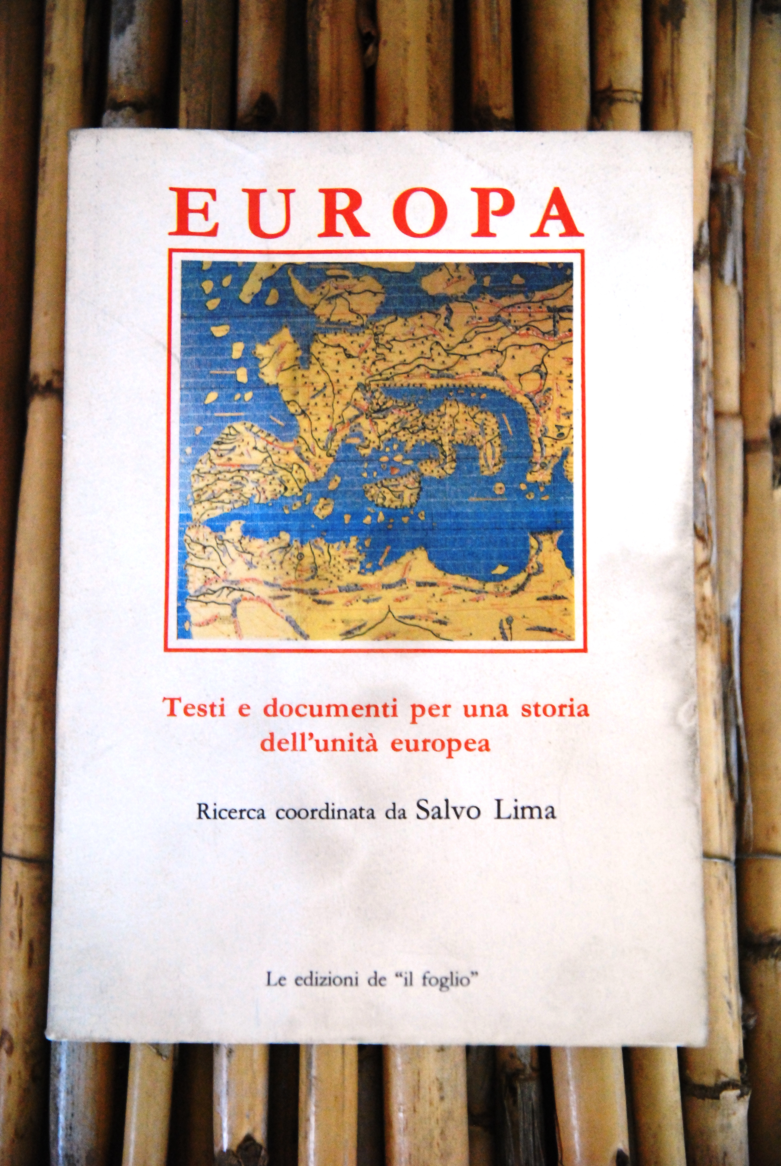 europa testi e documenti per una storia dell'unità europea NUOVO