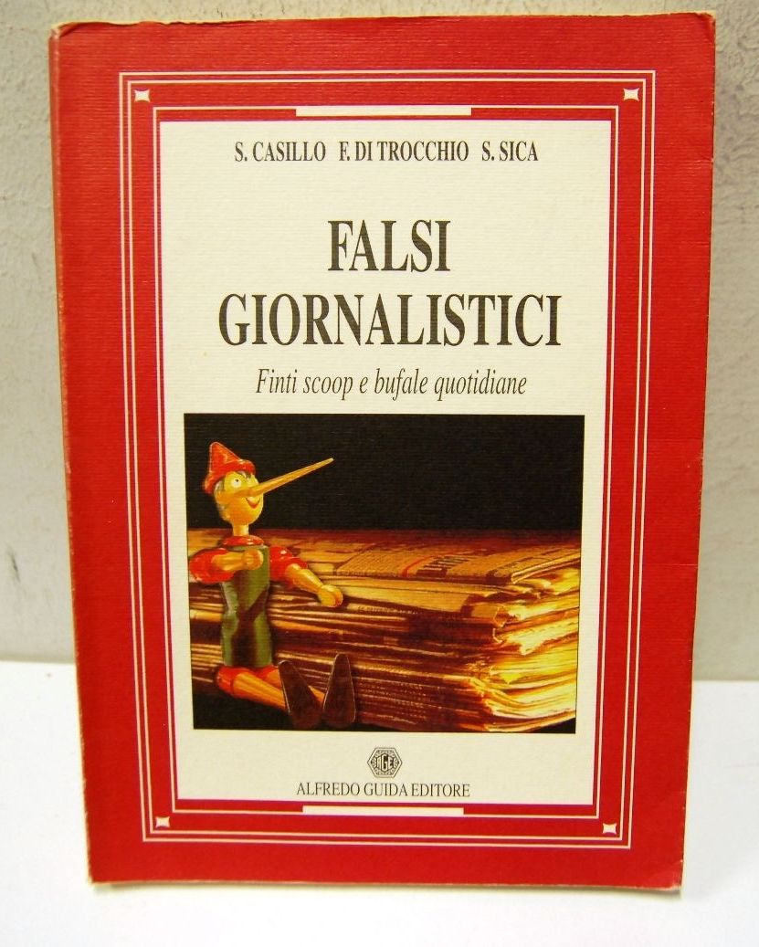 Falsi Giornalistici, finti scoop e bufale quotidiane