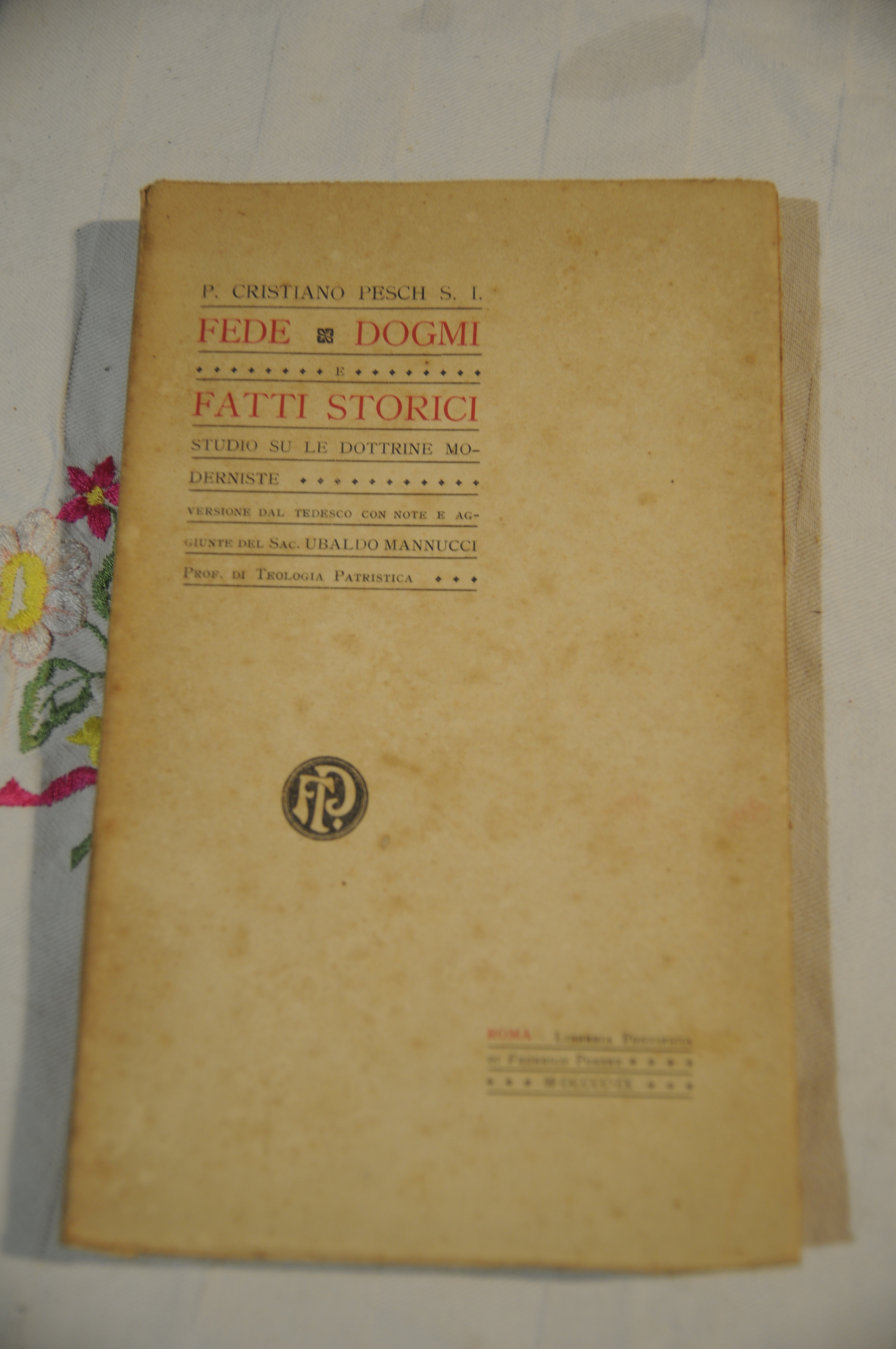 fede dogmi e fatti storici studio su le dottrine moderniste …