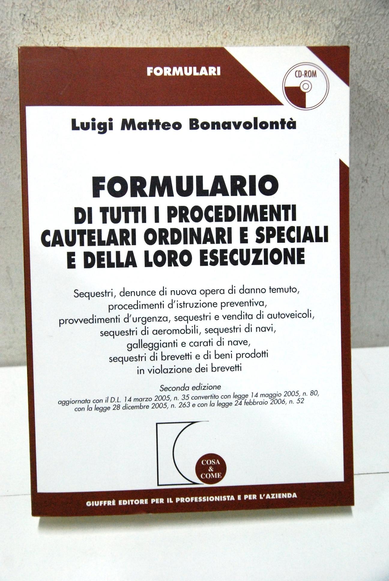 Formulario di tutti i procedimenti cautelari ordinari e speciali e …