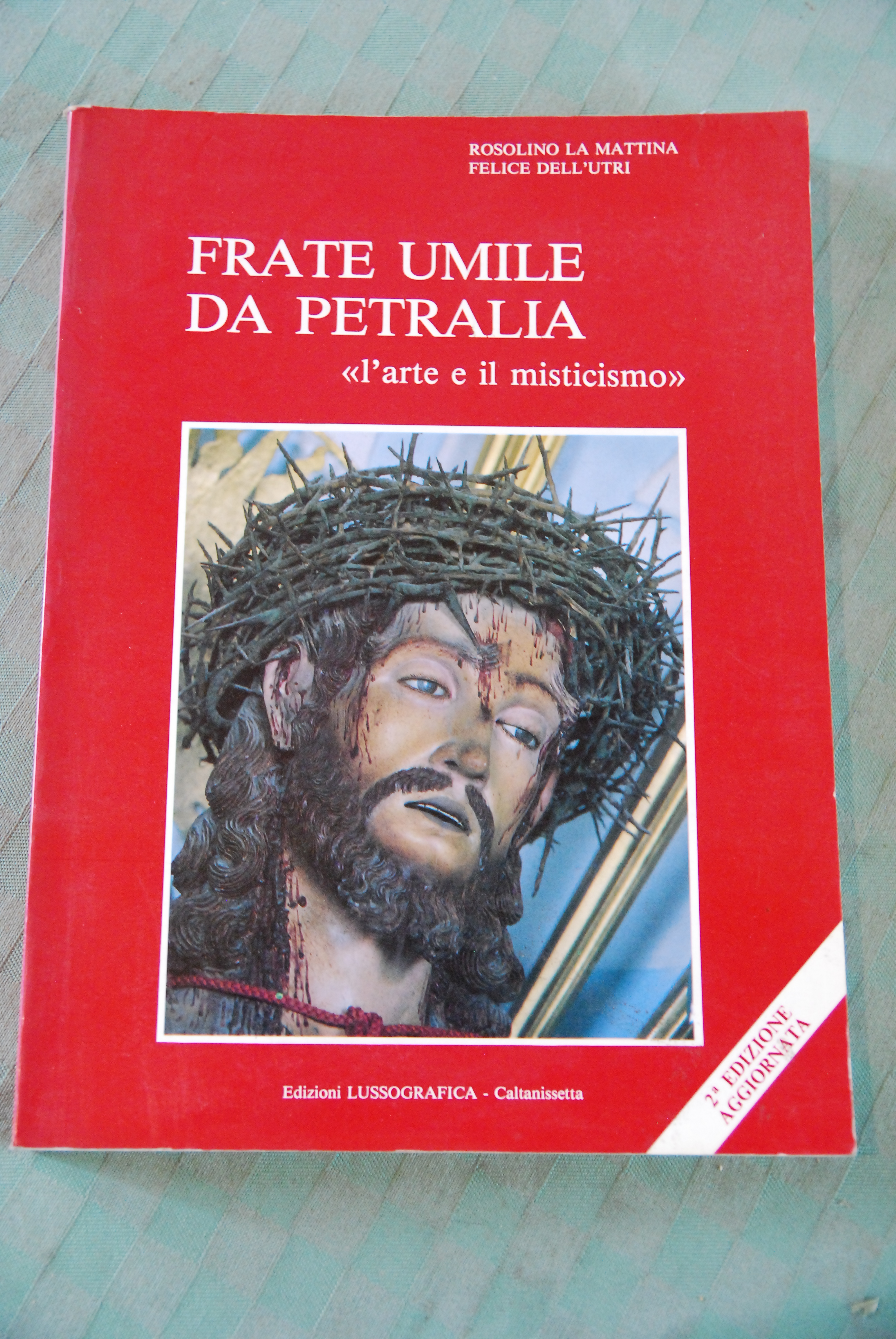 frate umile da petralia l'arte e il misticismo NUOVISSIMO