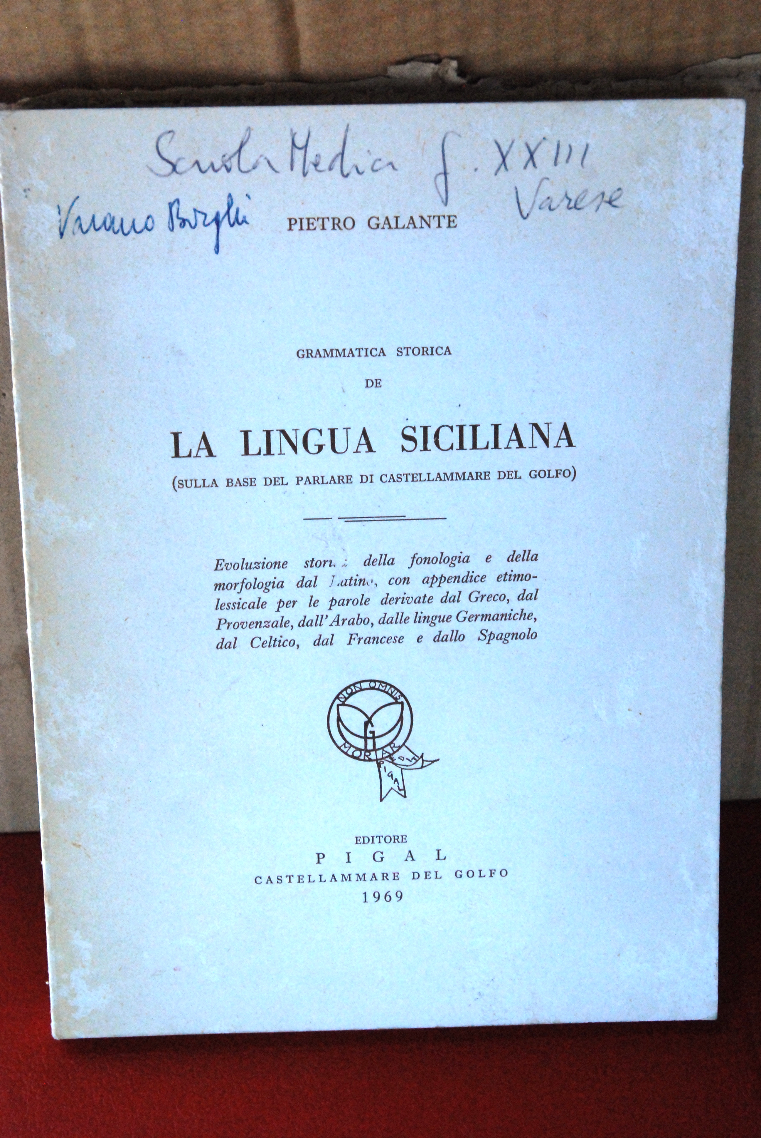 grammatica storica de la lingua siciliana autografato con dedica