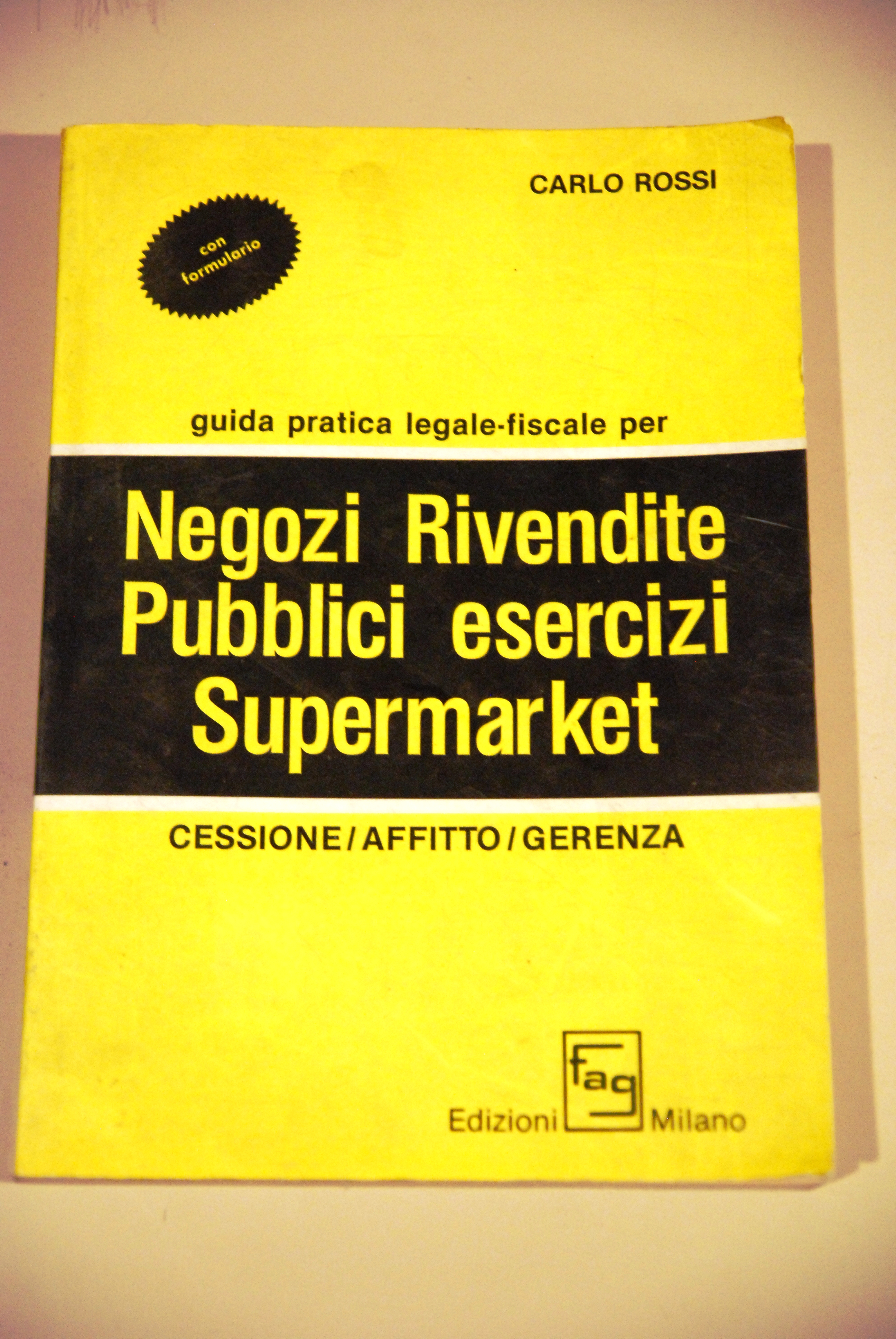 guida pratica legale fiscale per negozi rivendite pubblici esercizi supermarket