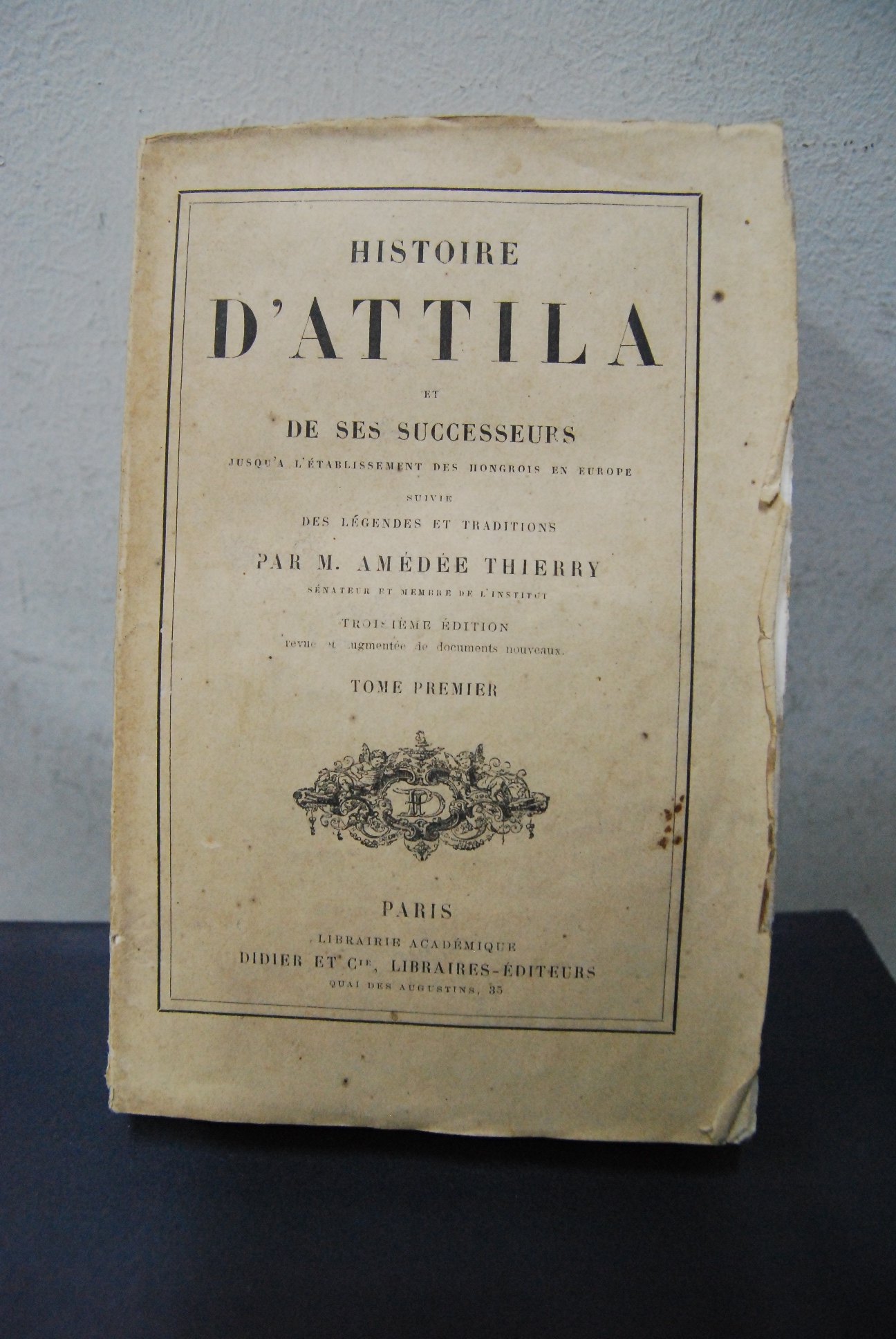 Histoire d'attila et de ses successeurs ? tome premier (solo …
