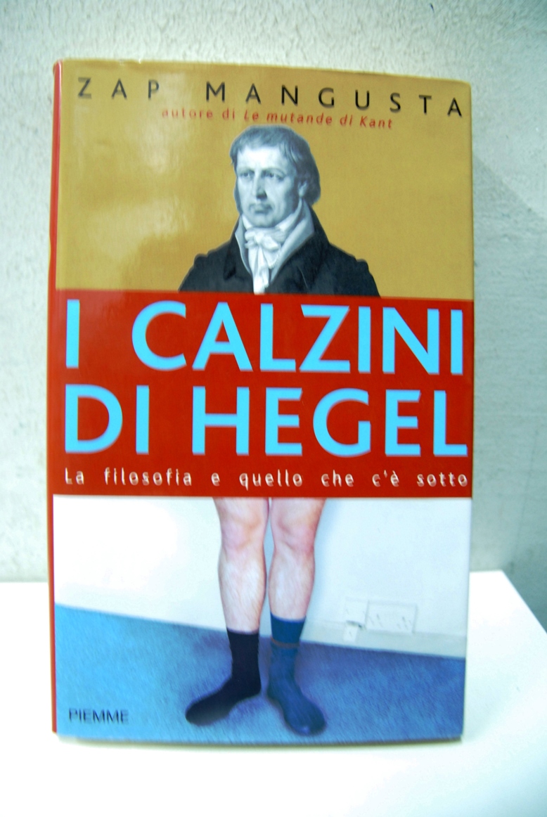 I calzini di Hegel, la filosofia e quello che c'è …
