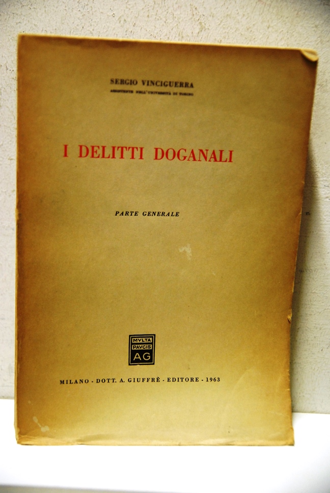 I Delitti Doganali, parte generale