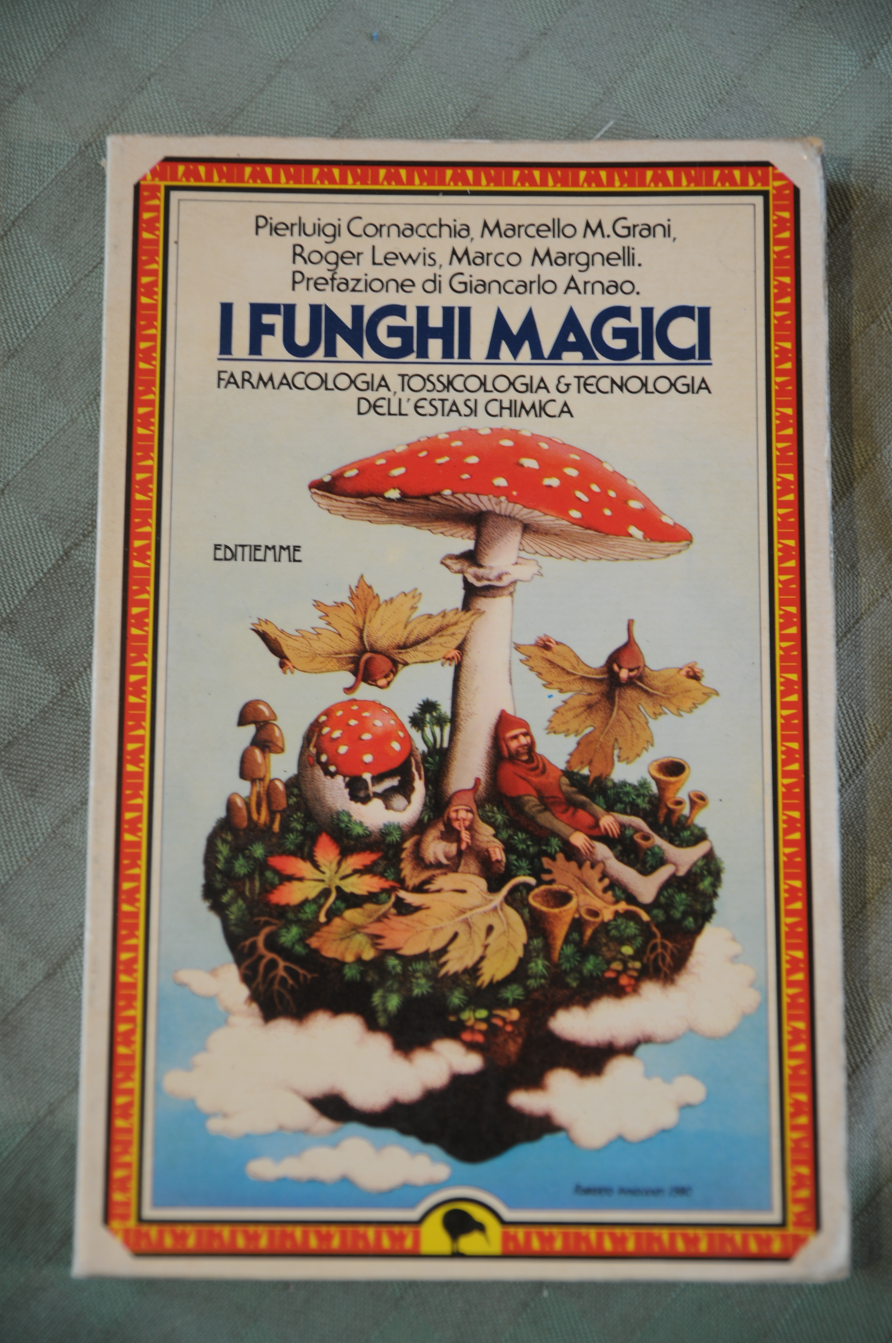 i funghi magici farmacologia tossicologia tecnologia dell'estasi chimica NUOVO