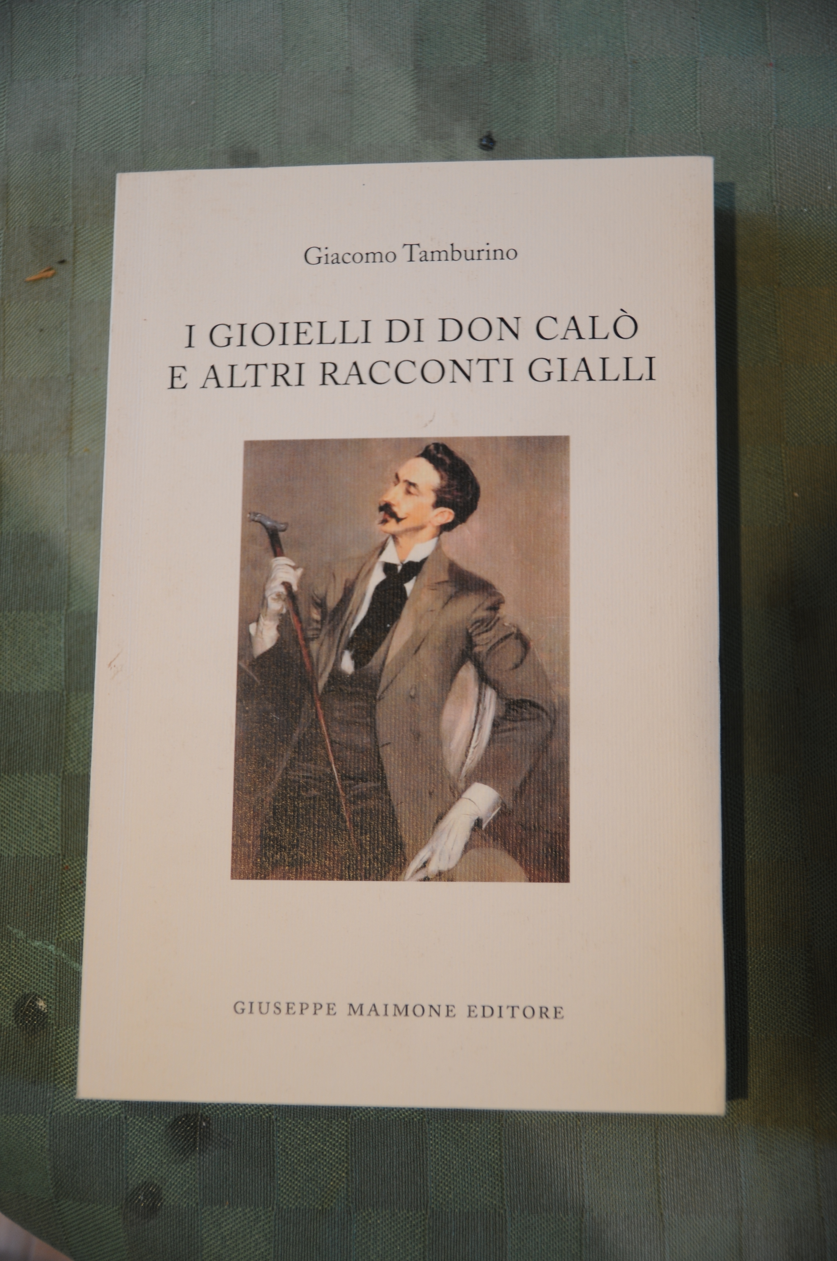 i gioielli di don calò calo' e altri racconti gialli …