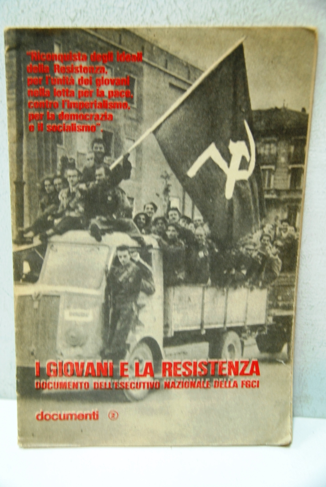 I giovani e la resistenza, documento dell'esecutivo nazionale FGCI