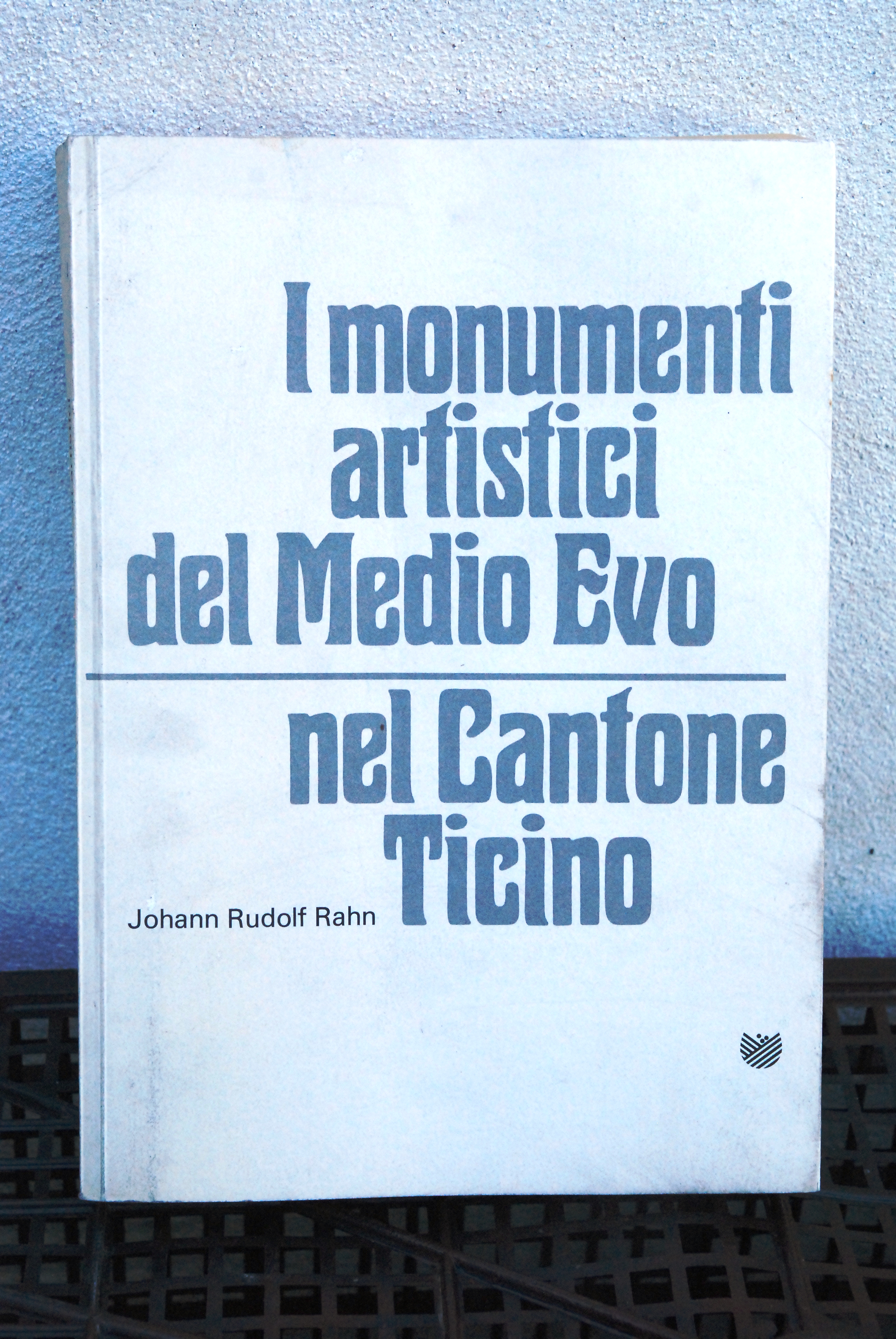 i monumenti artistici del medio evo nel cantone ticino NUOVO