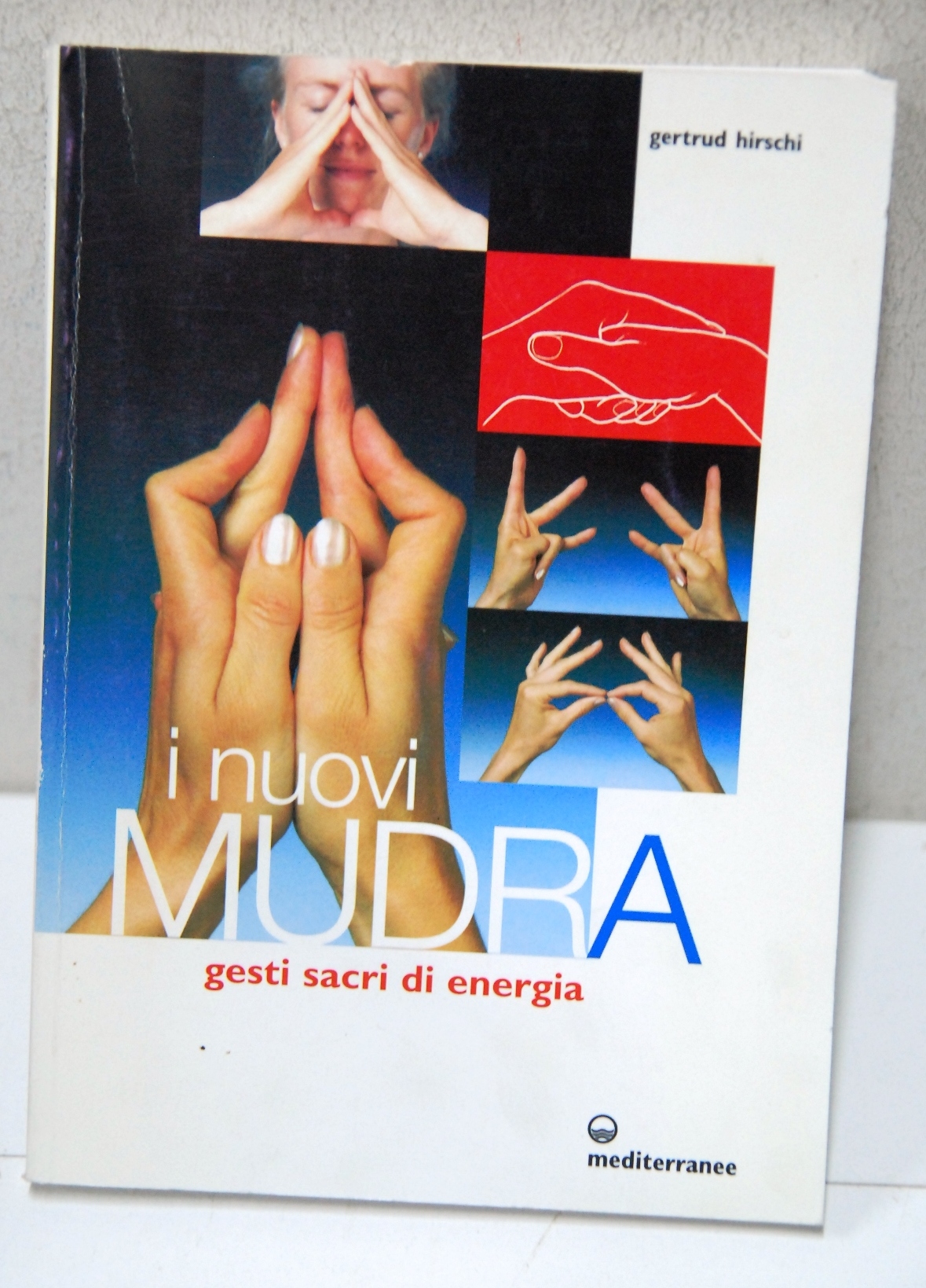 i nuovi mudra gesti sacri di energia