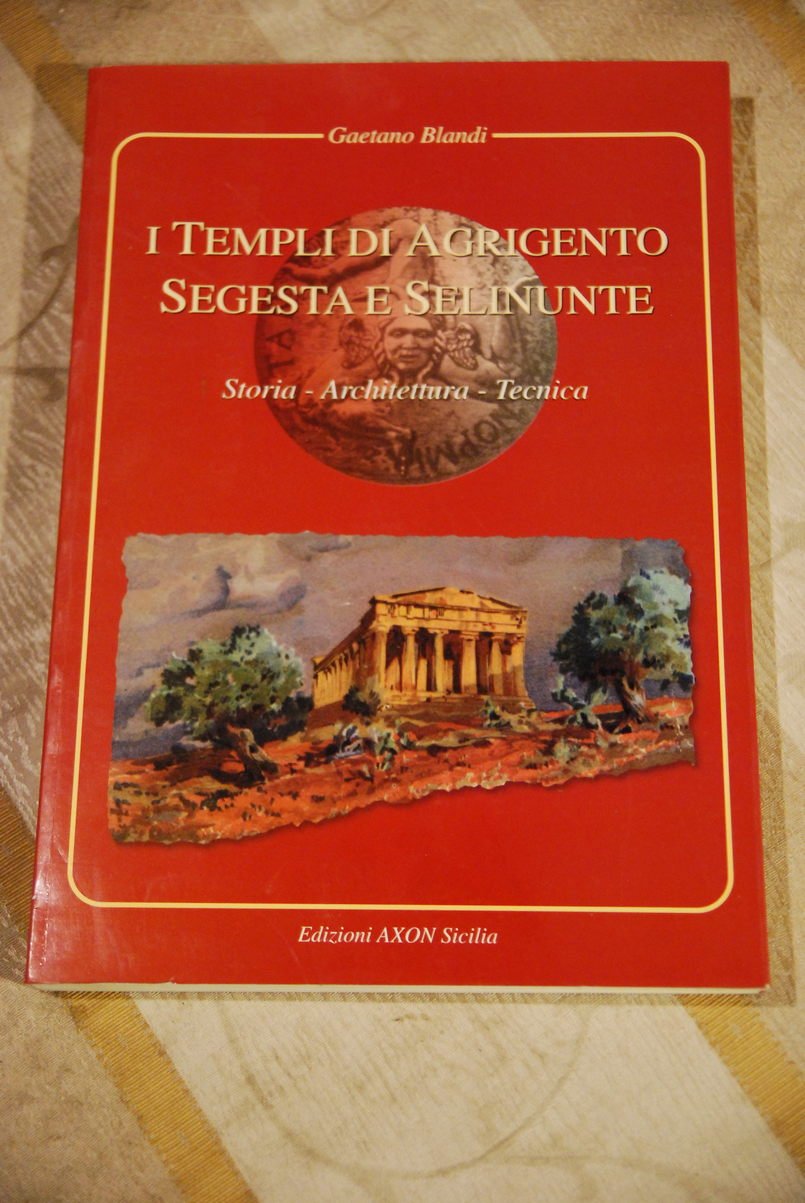i templi di agrigento segesta selinunte NUOVISSIMO