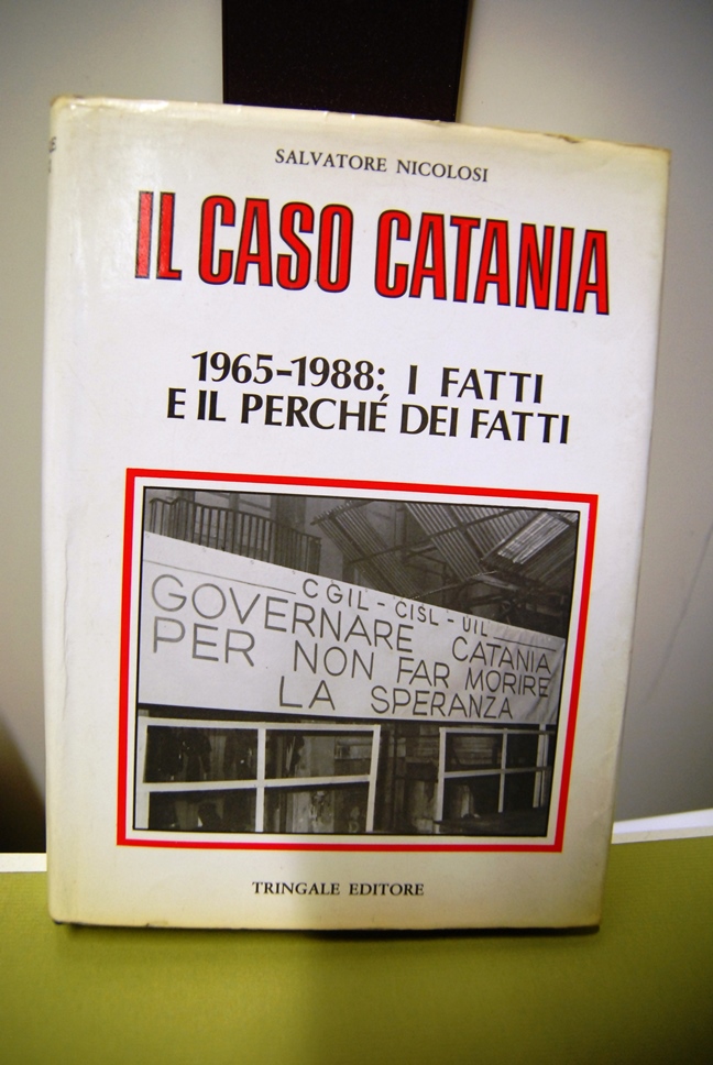 Il Caso Catania 1965 - 1988, i fatti e il …