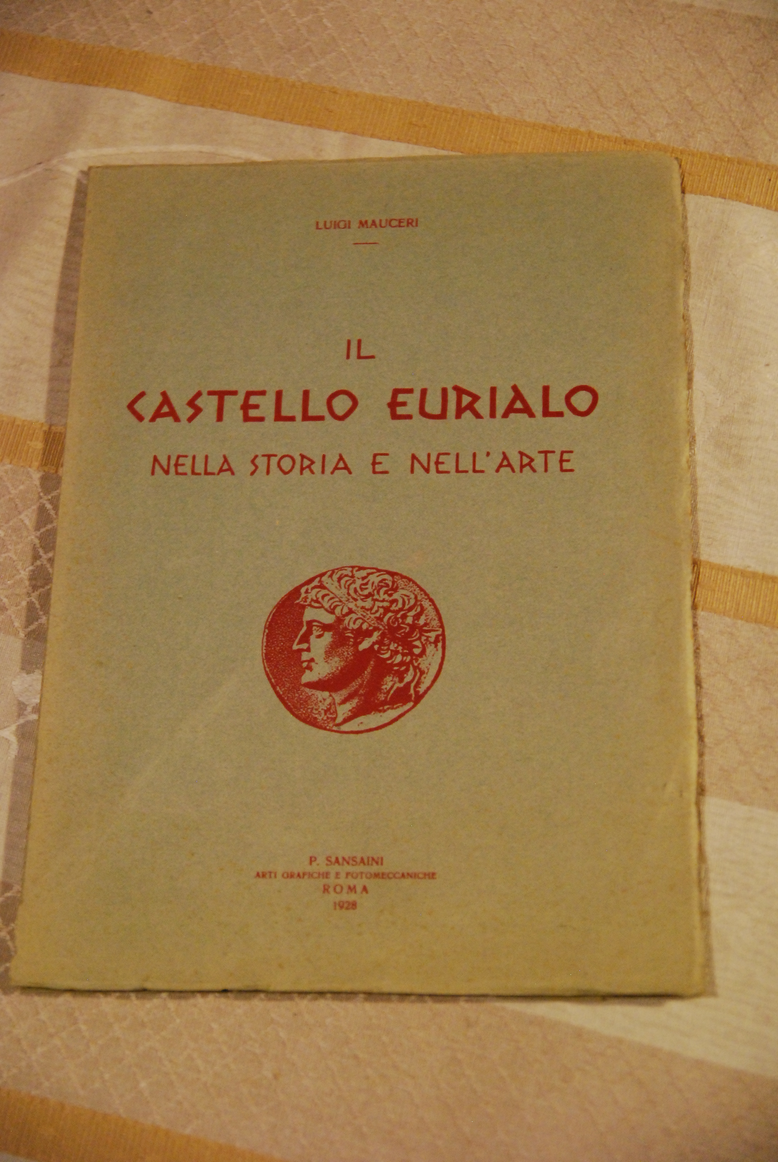 il castello eurialo nella storia e nell'arte 1928 1 ed …