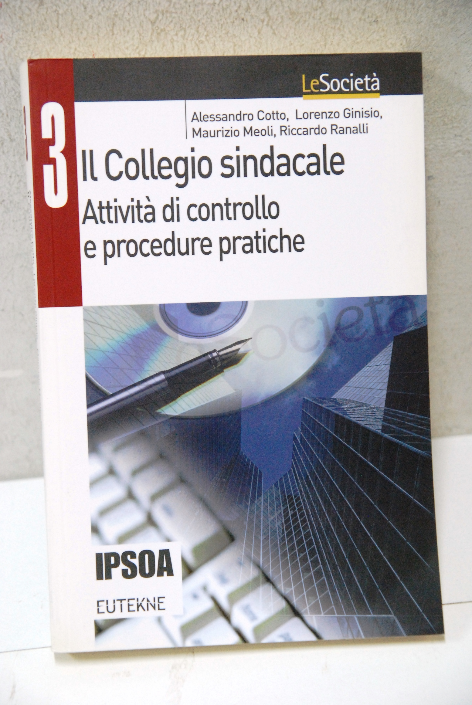 il collegio sindacale attività di controllo e procedure pratiche n. …