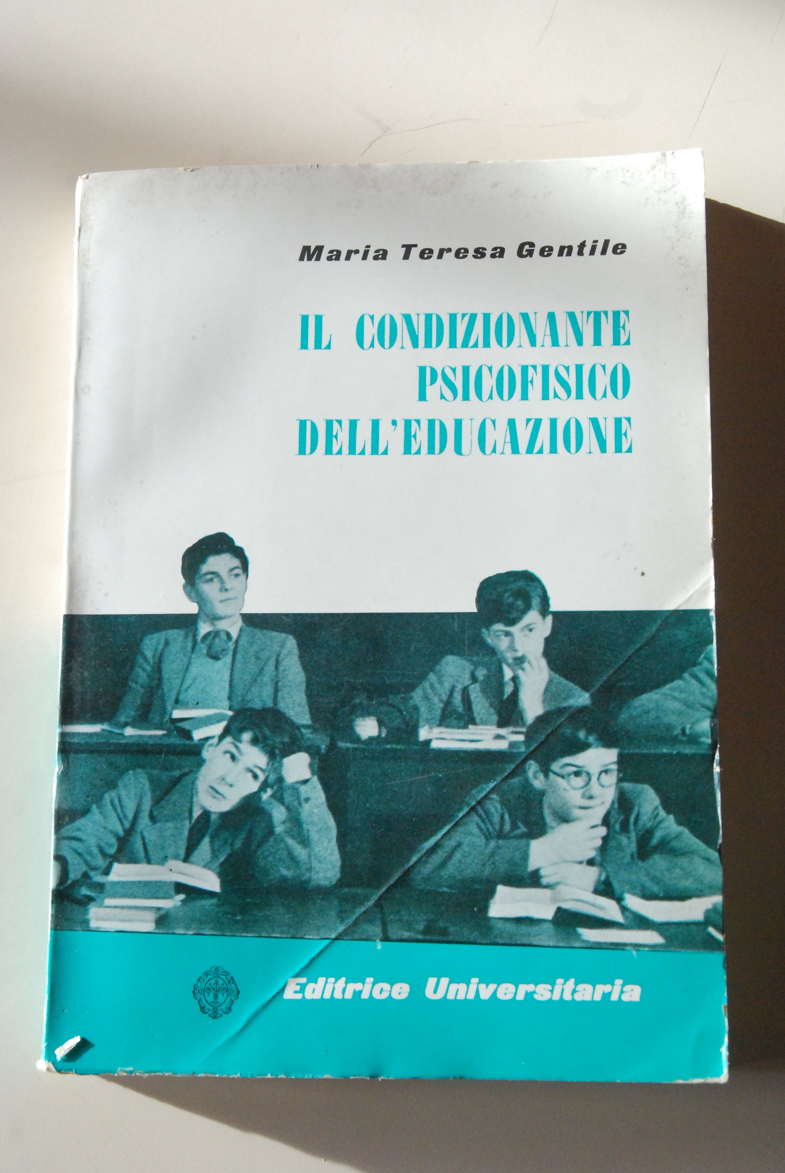 il condizionante psicofisico dell'educazione