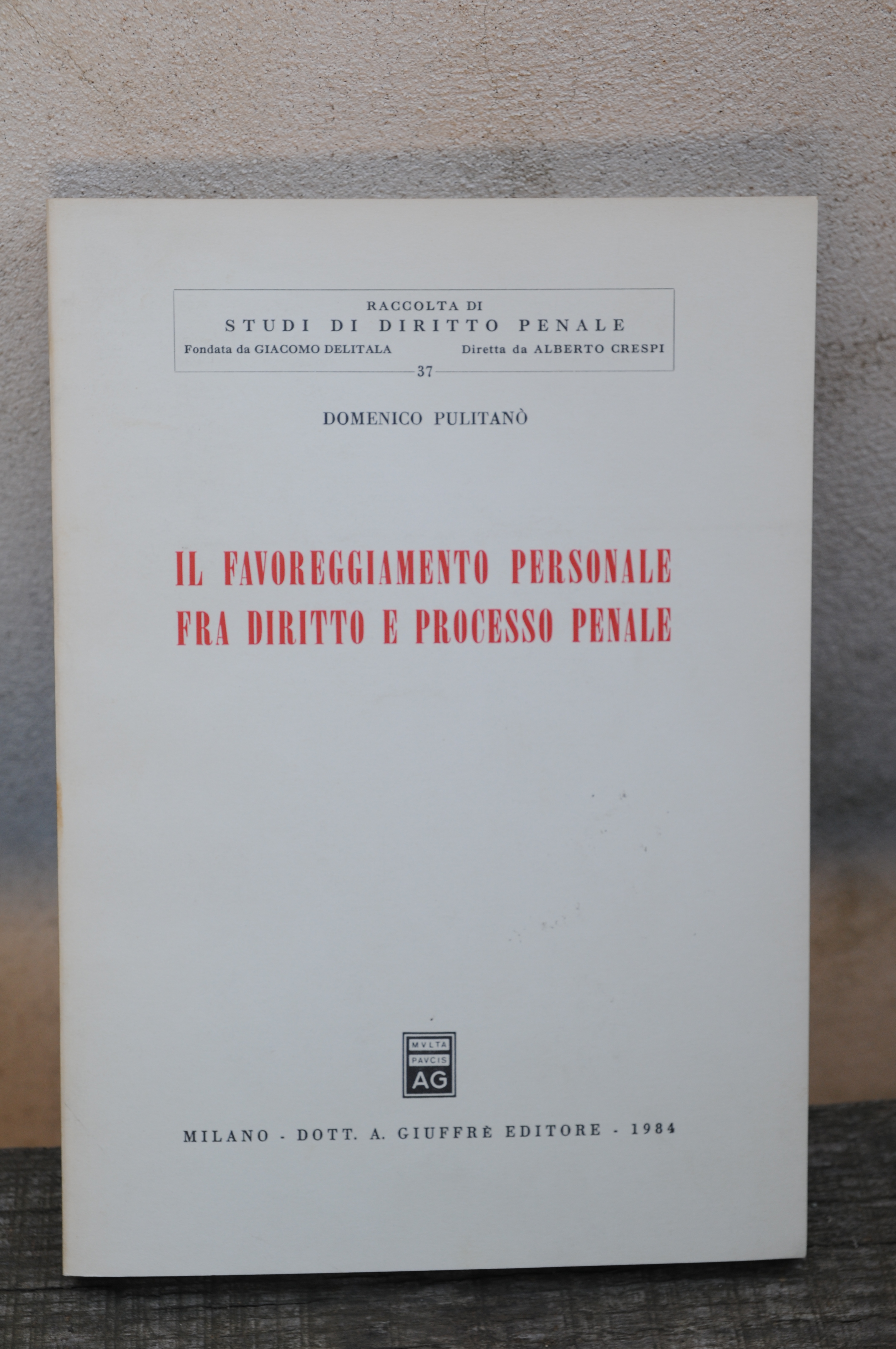 IL favoreggiamento personale fra diritto e processo penale NUOVISSIMO