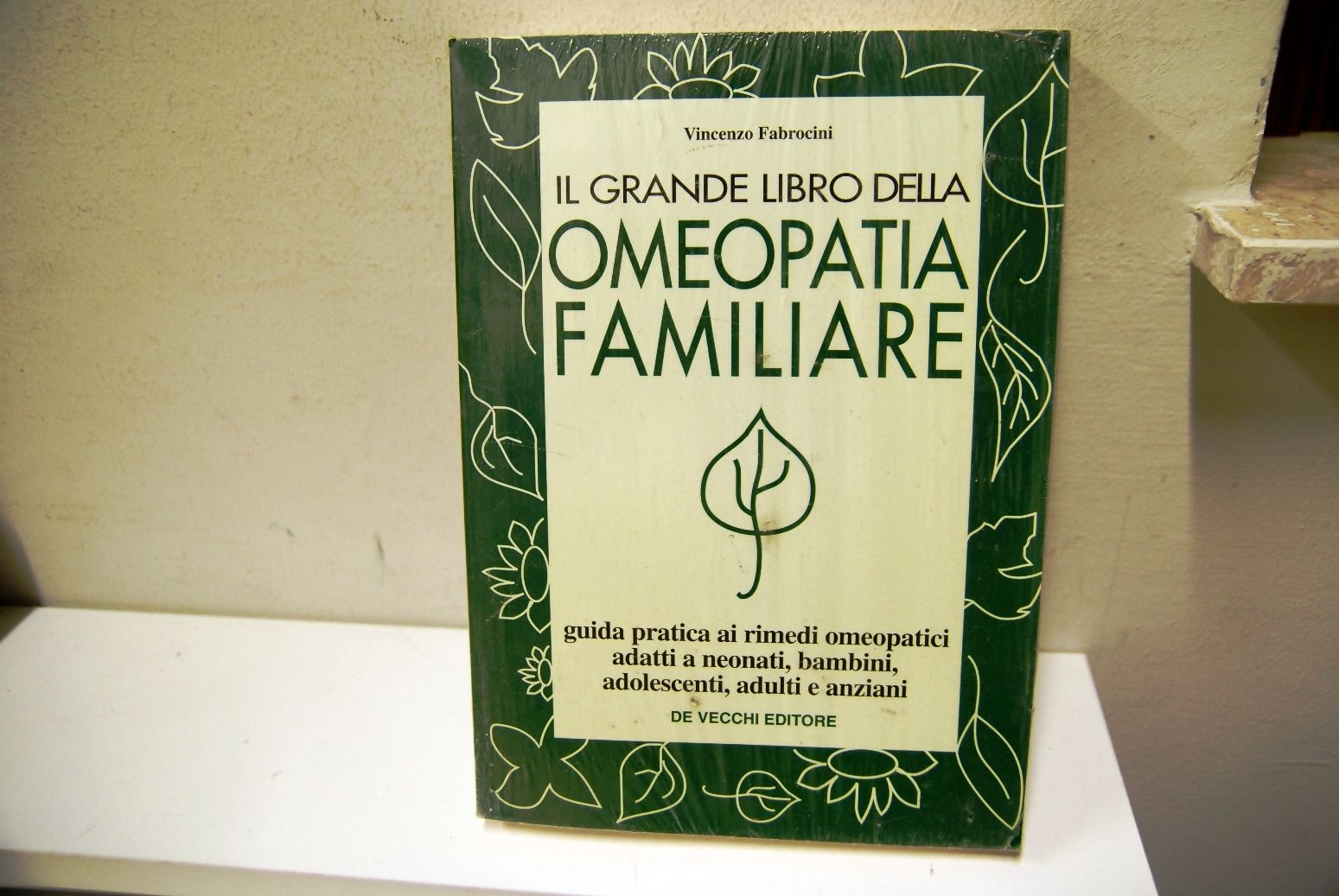 Il Grande Libro dell'Omeopatia Familiare