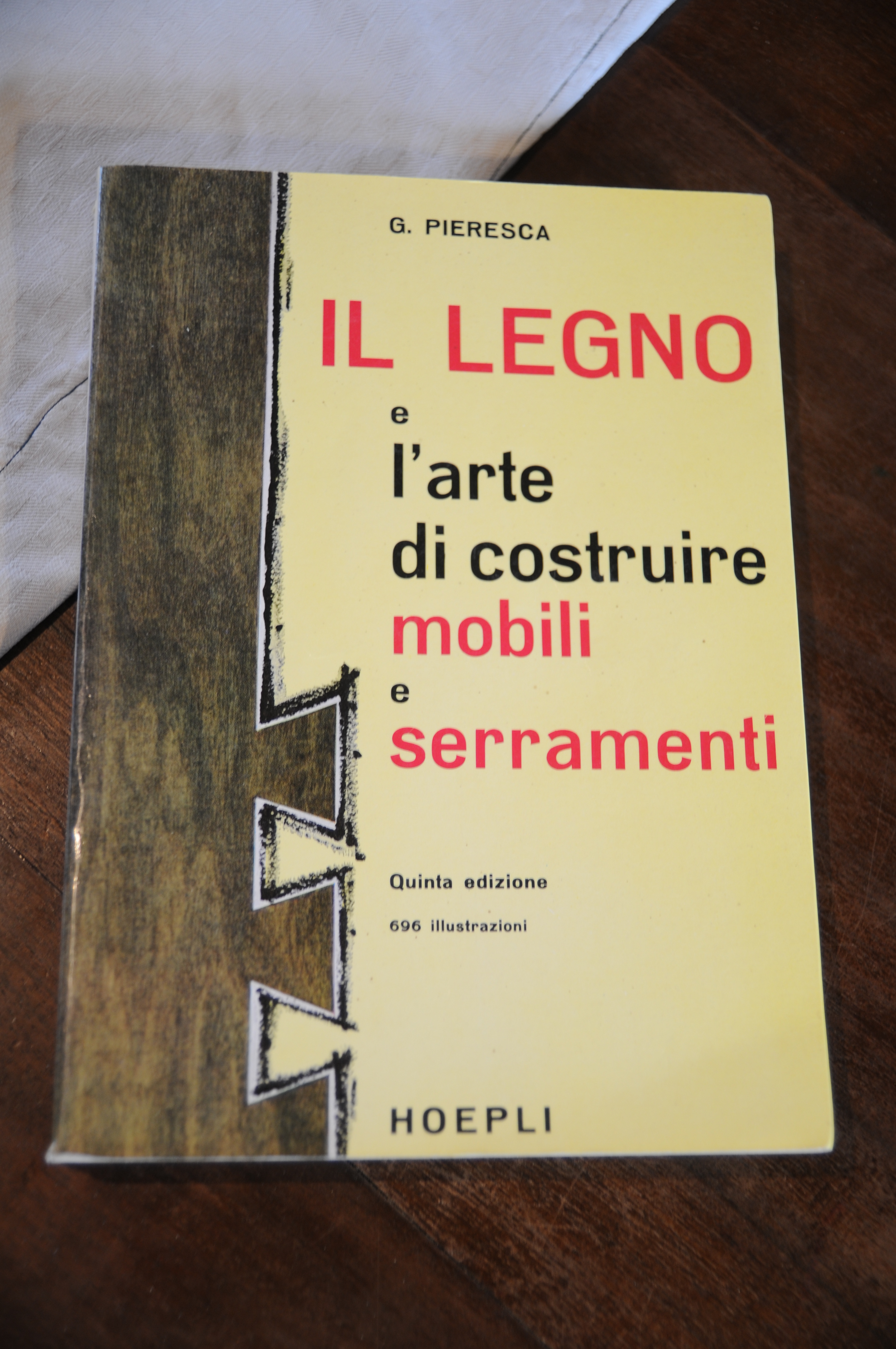 IL legno e l'arte di costruire mobili e serramenti NUOVISSIMO
