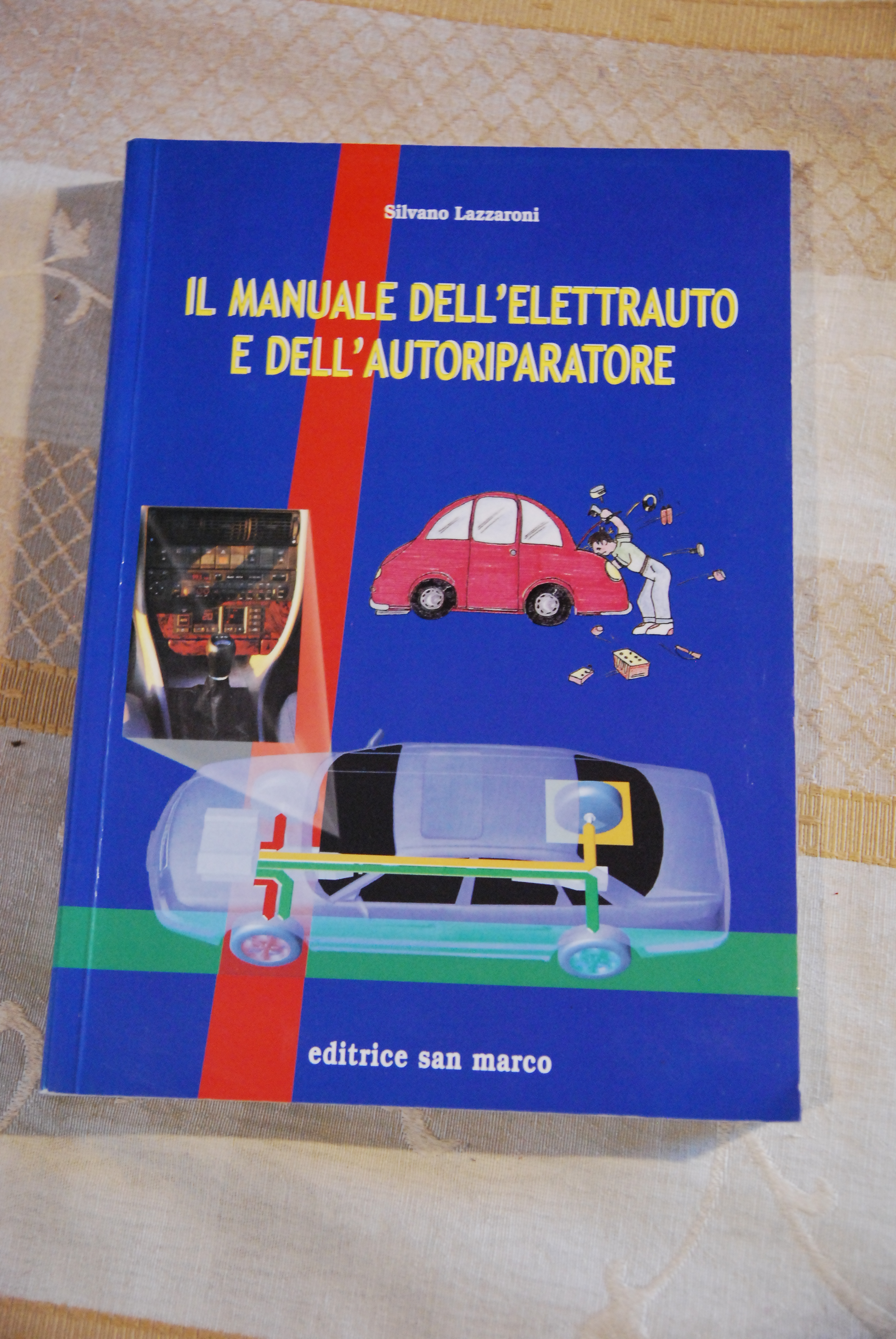 il manuale dell'elettrauto e dell'autoriparatore NUOVO