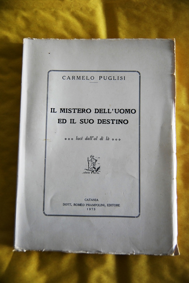 Il Mistero dell'uomo ed il suo destino