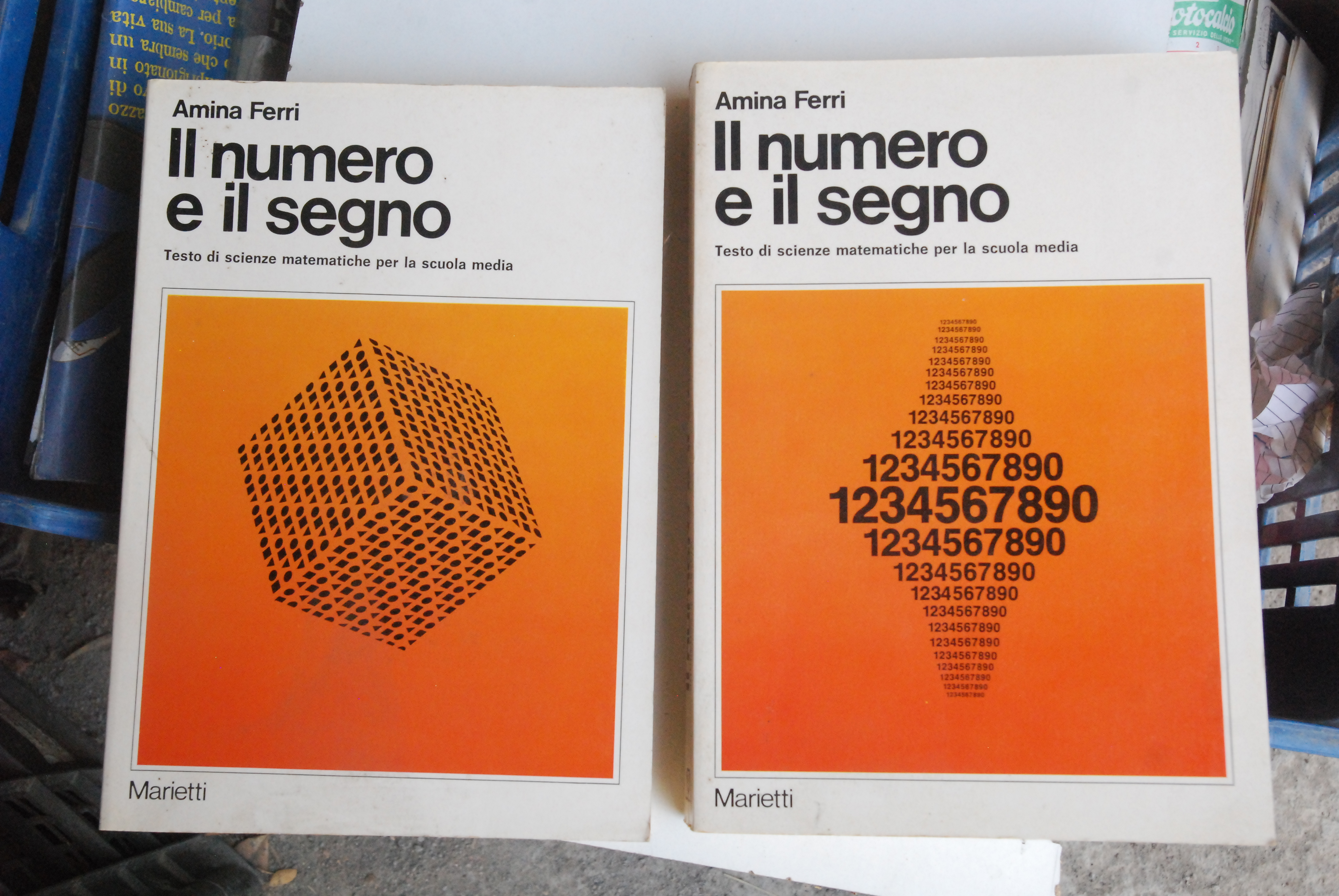 il numero e il segno due volumi aritmetica e algebra, …