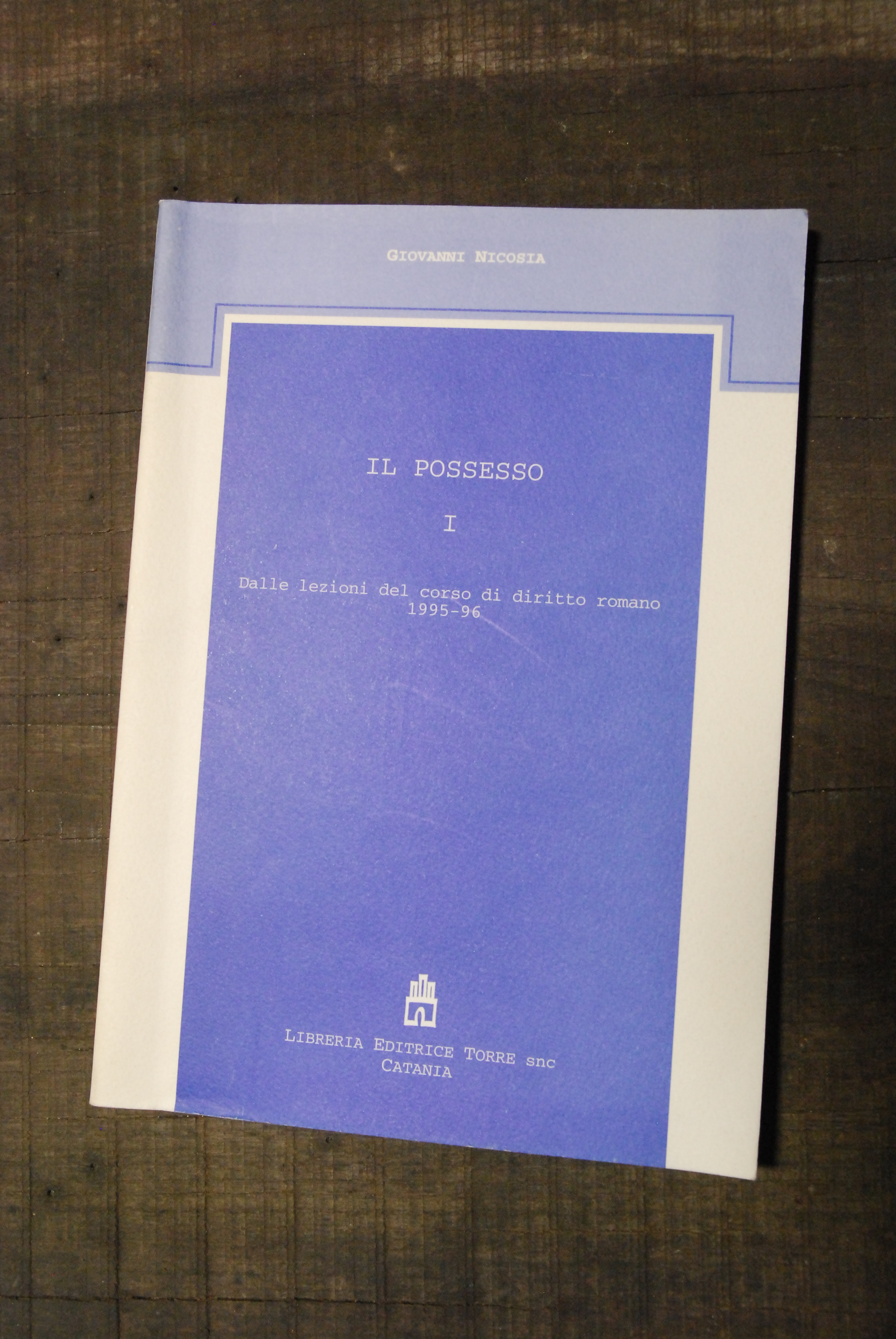 il possesso NUOVO lezioni del corso di diritto romano 1995-96