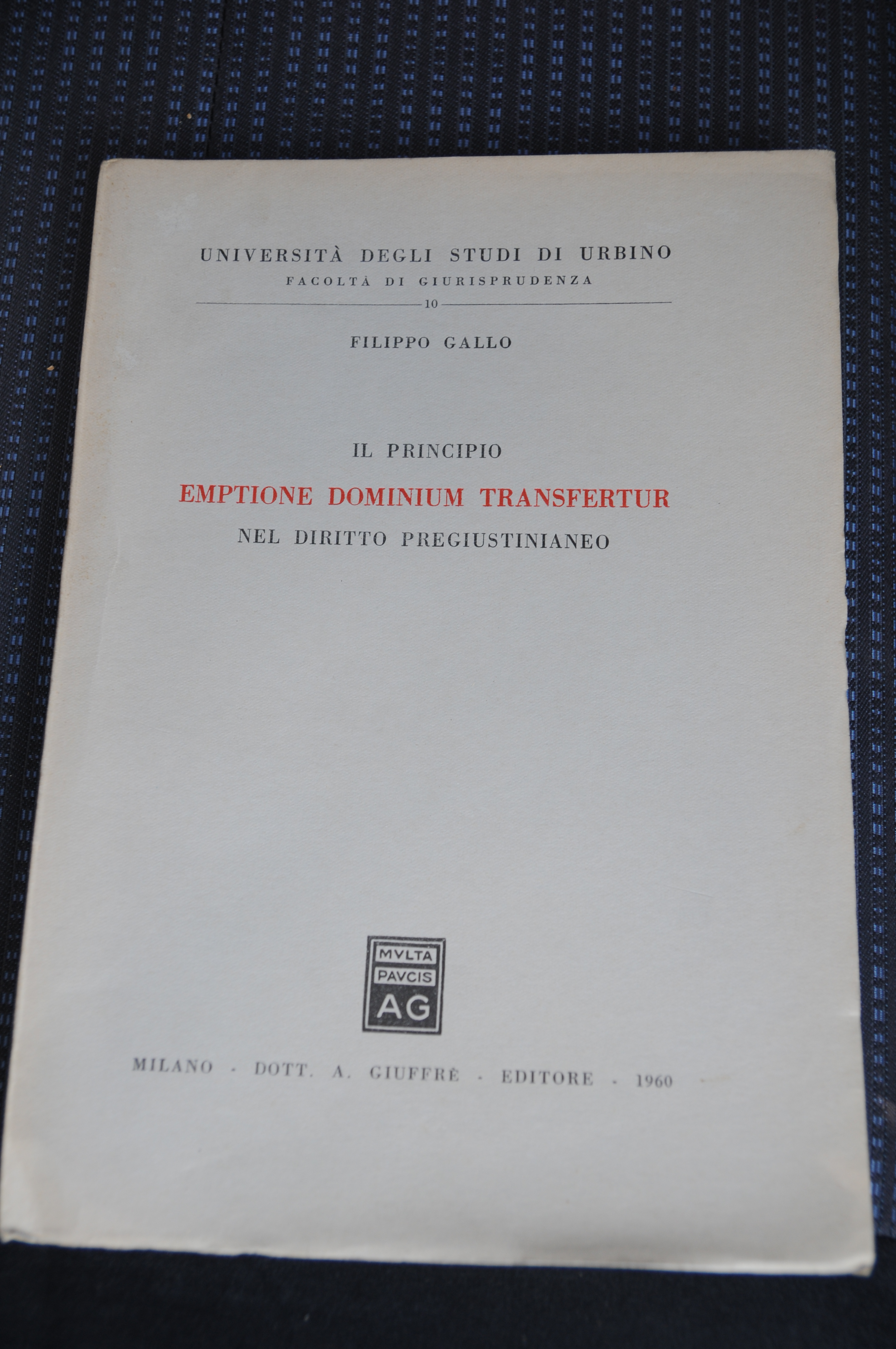 il principio emptione dominium transfertur nel diritto pregiustinianeo NUOVISSIMO autografato …